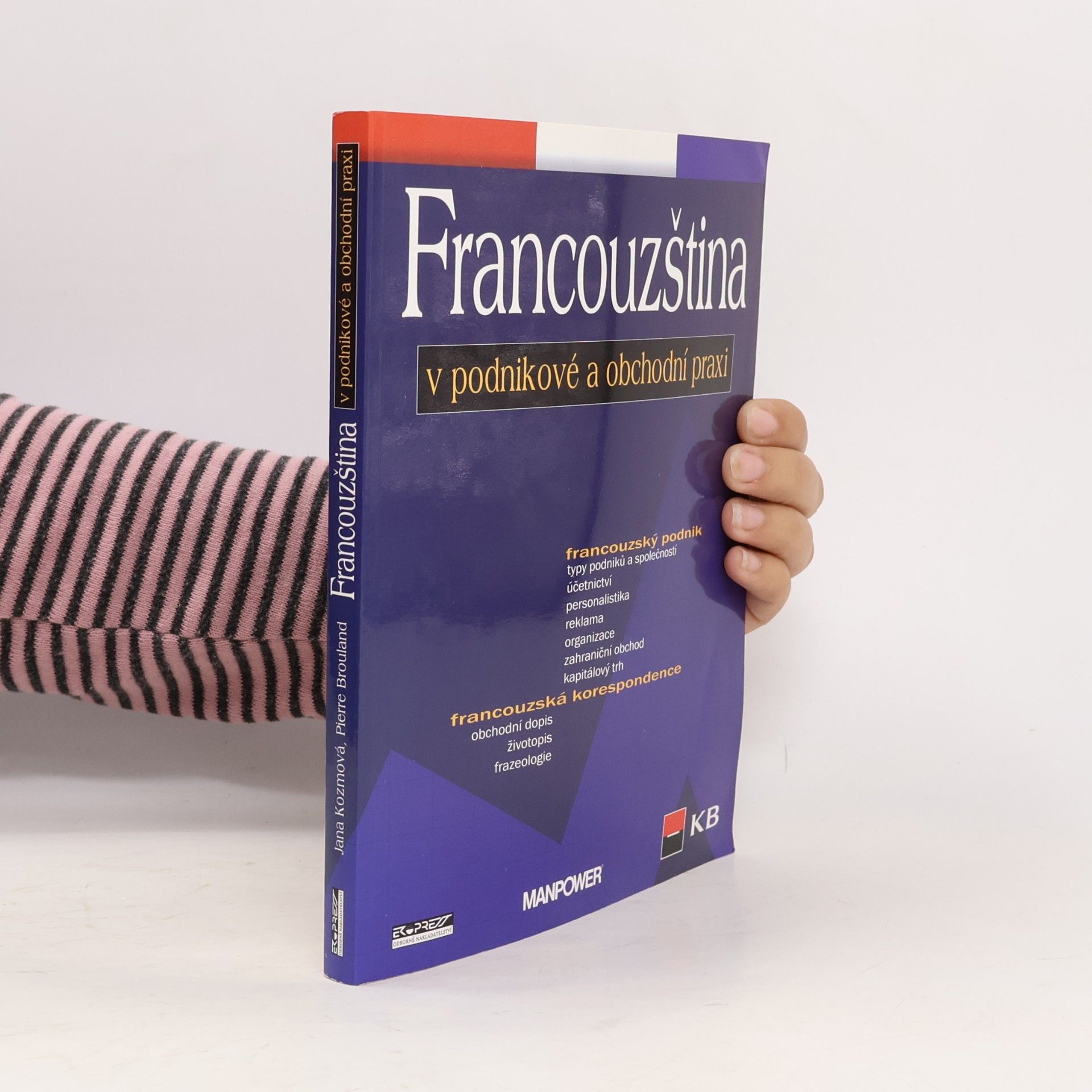 Pierre Brouland Francouzština v podnikové a obchodní praxi