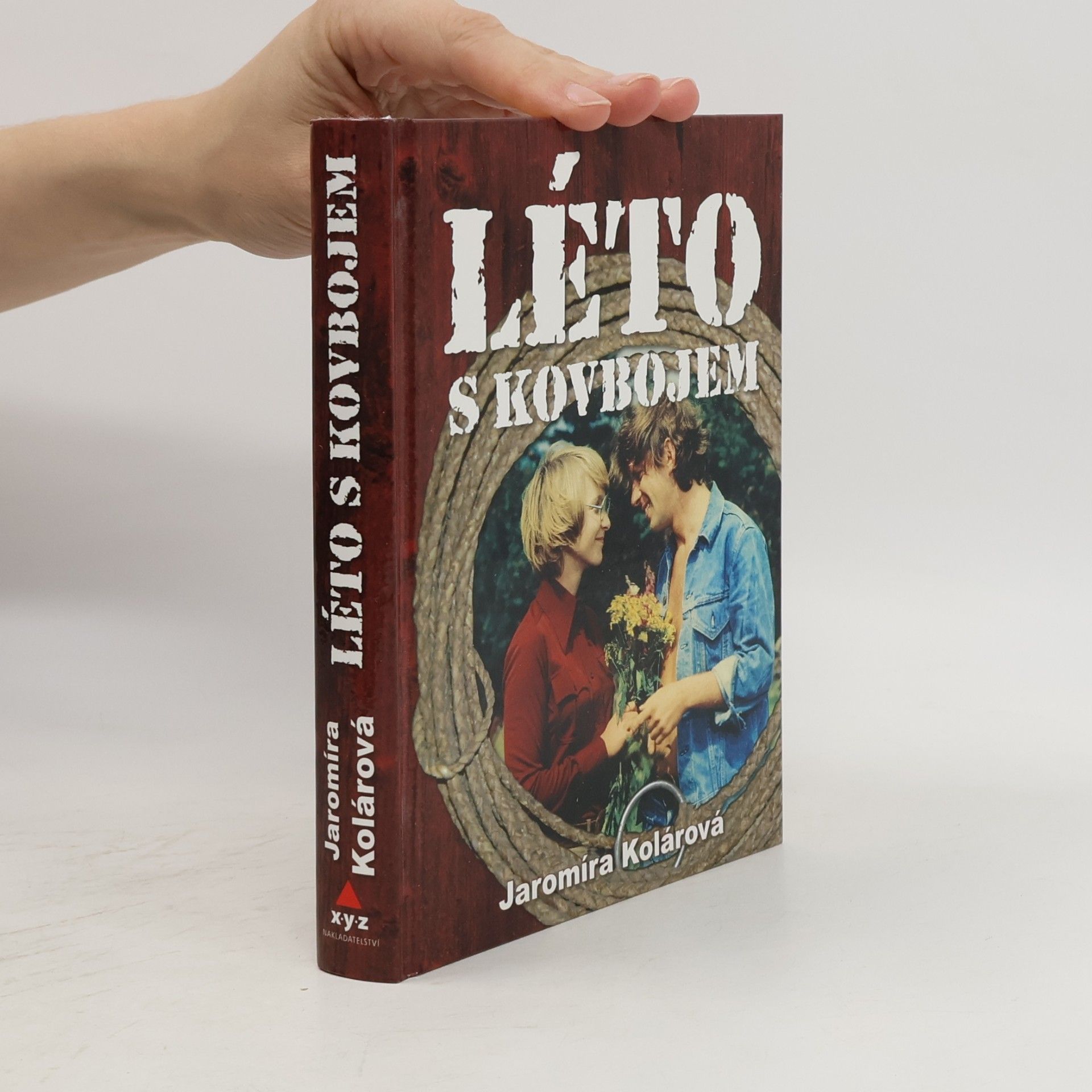 Jaromíra Kolárová Léto s kovbojem