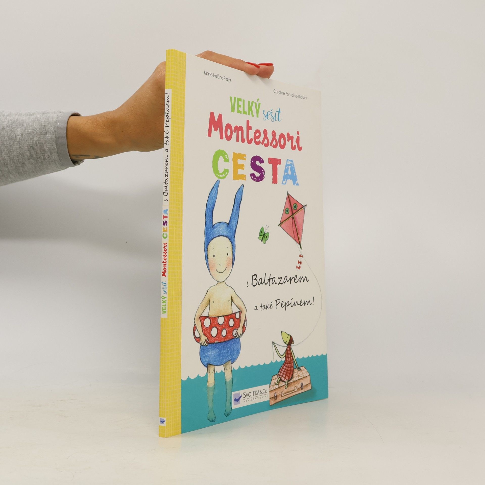 Marie-Hélène Place Velký sešit Montessori Cesta: s Baltazarem a také Pepínem!