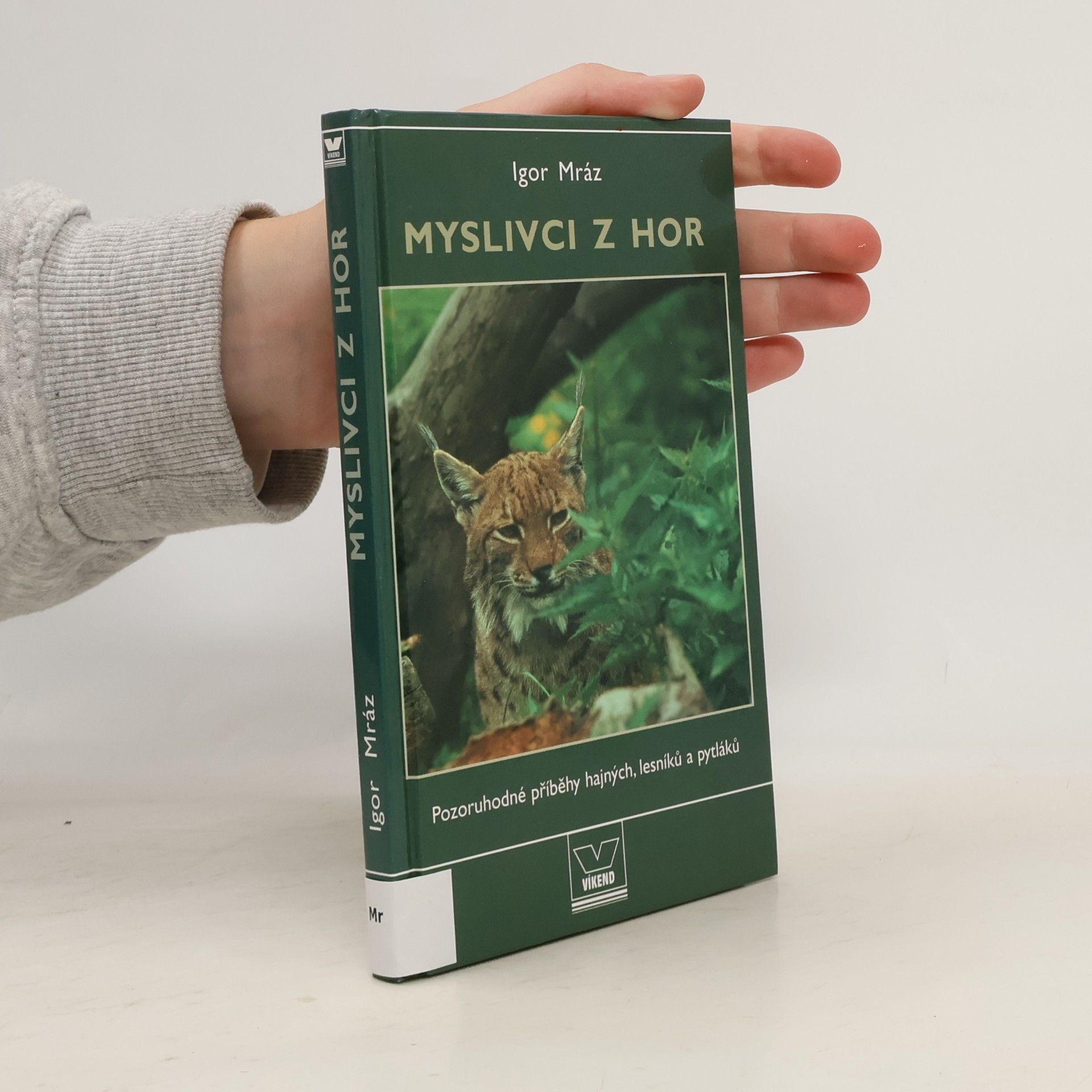 Igor Mráz Myslivci z hor