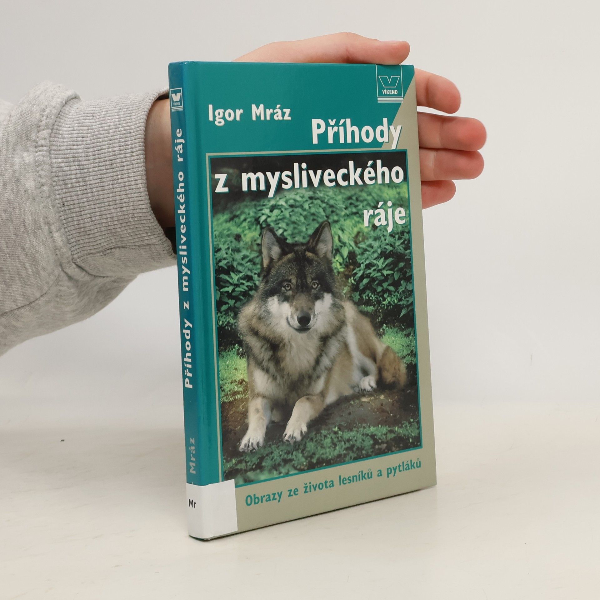 Igor Mráz Příhody z mysliveckého ráje