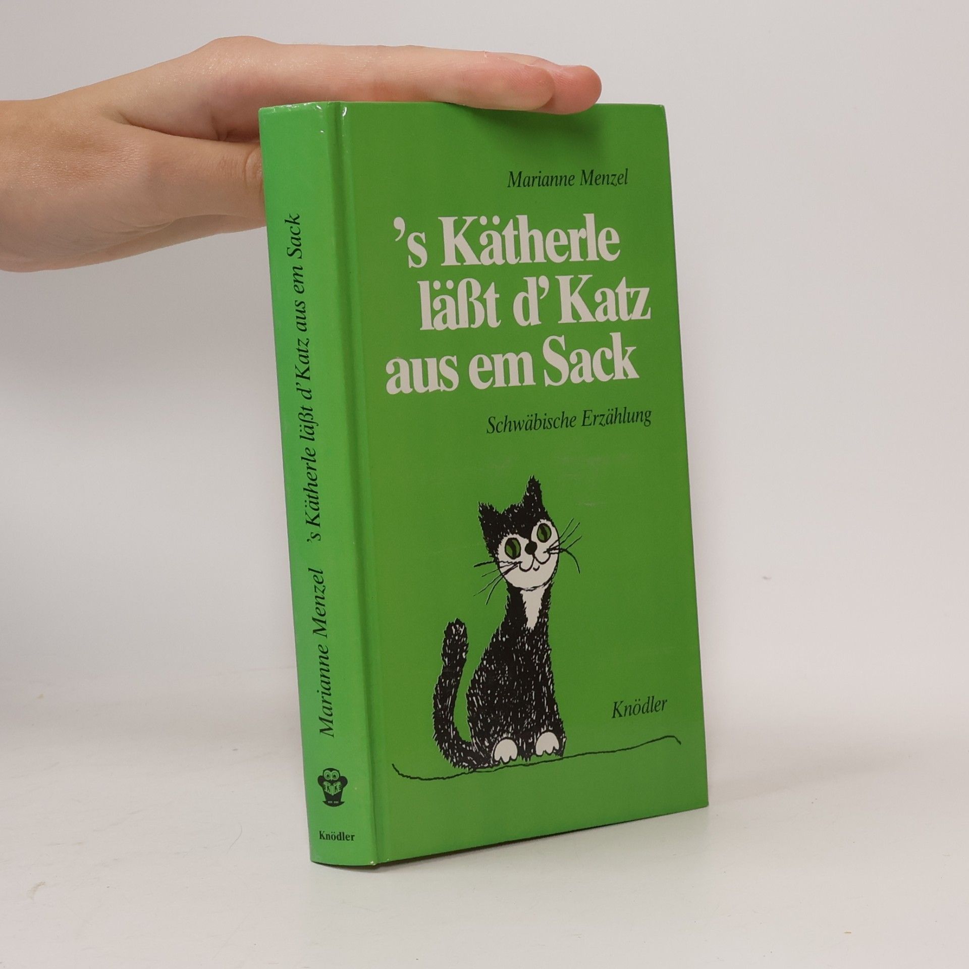 Marianne Menzel 's Kätherle lässt d'Katz aus em Sack. Schwäbische Erzählung
