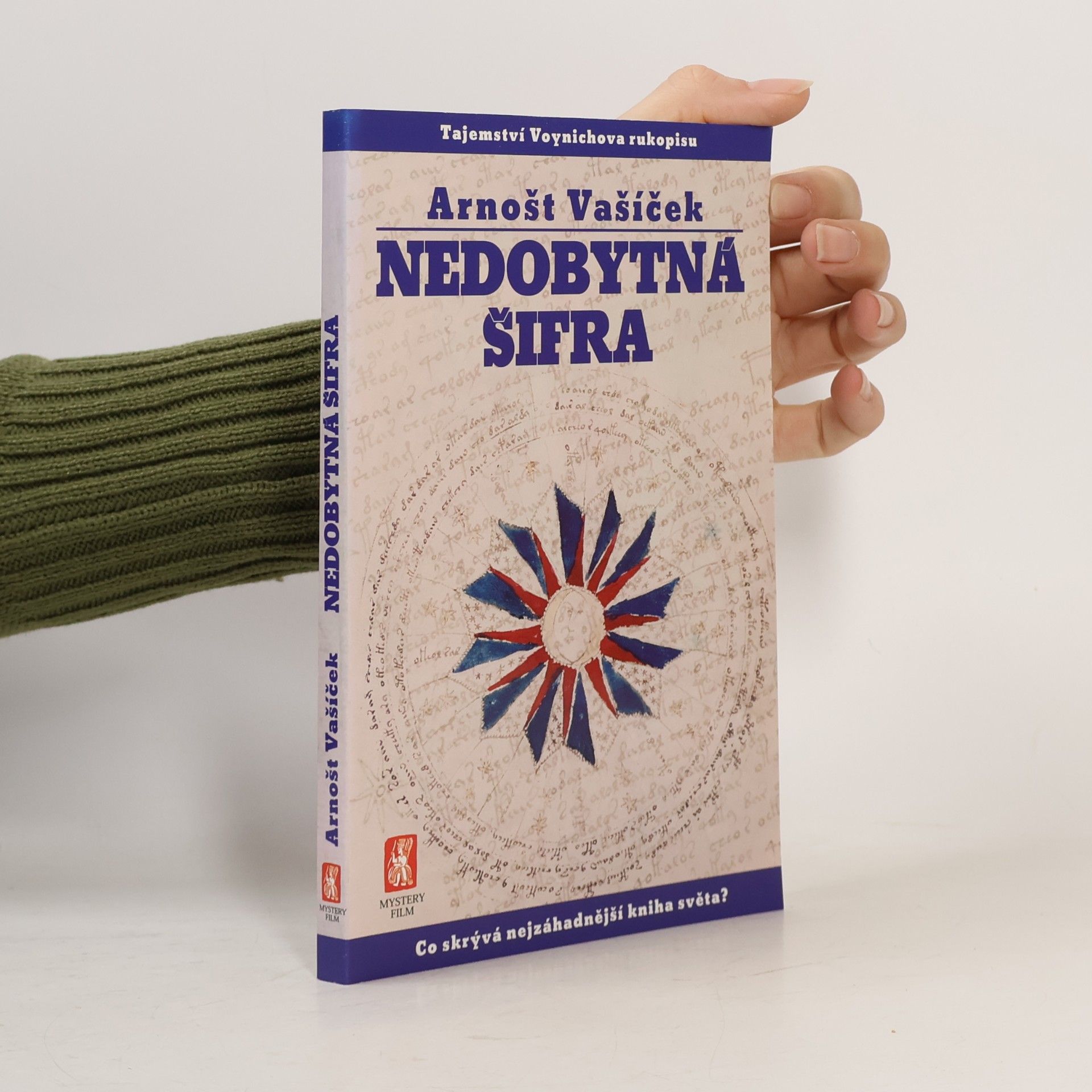 Nedobytná šifra : tajemství Voynichova rukopisu : co skrývá nejzáhadnější kniha světa?