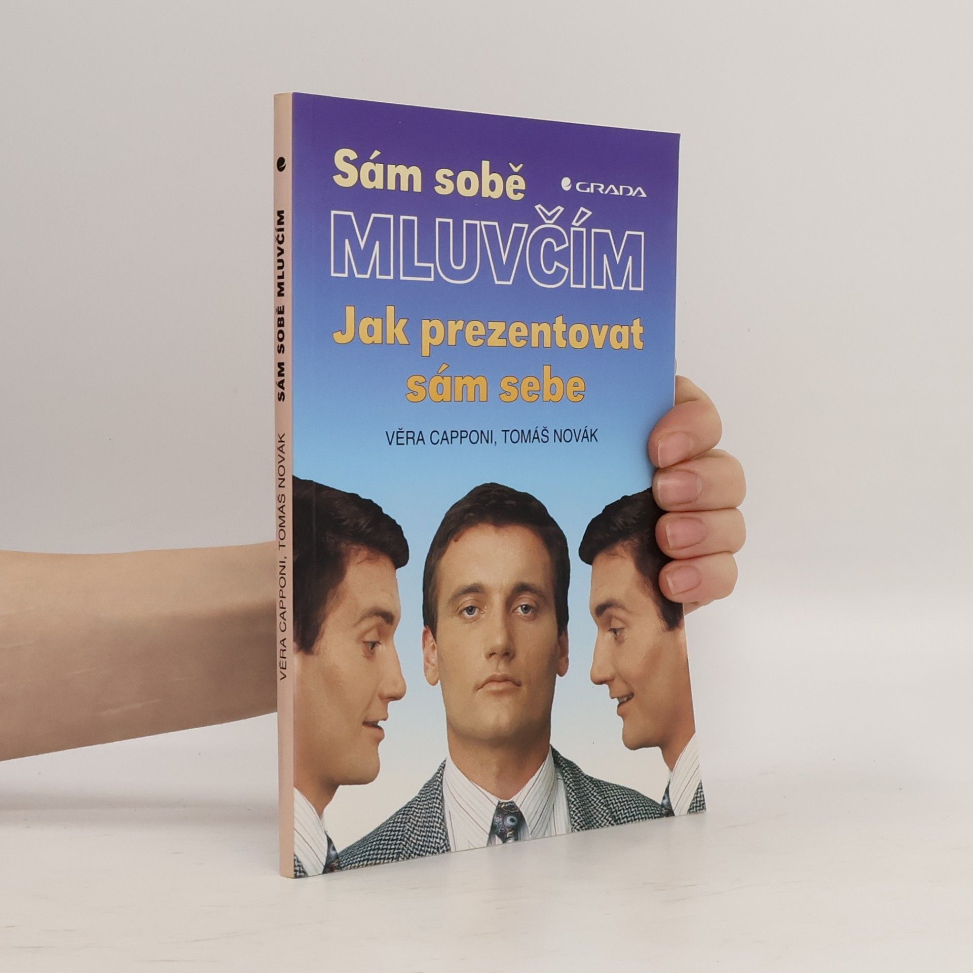 Sám sobě mluvčím: Jak prezentovat sám sebe