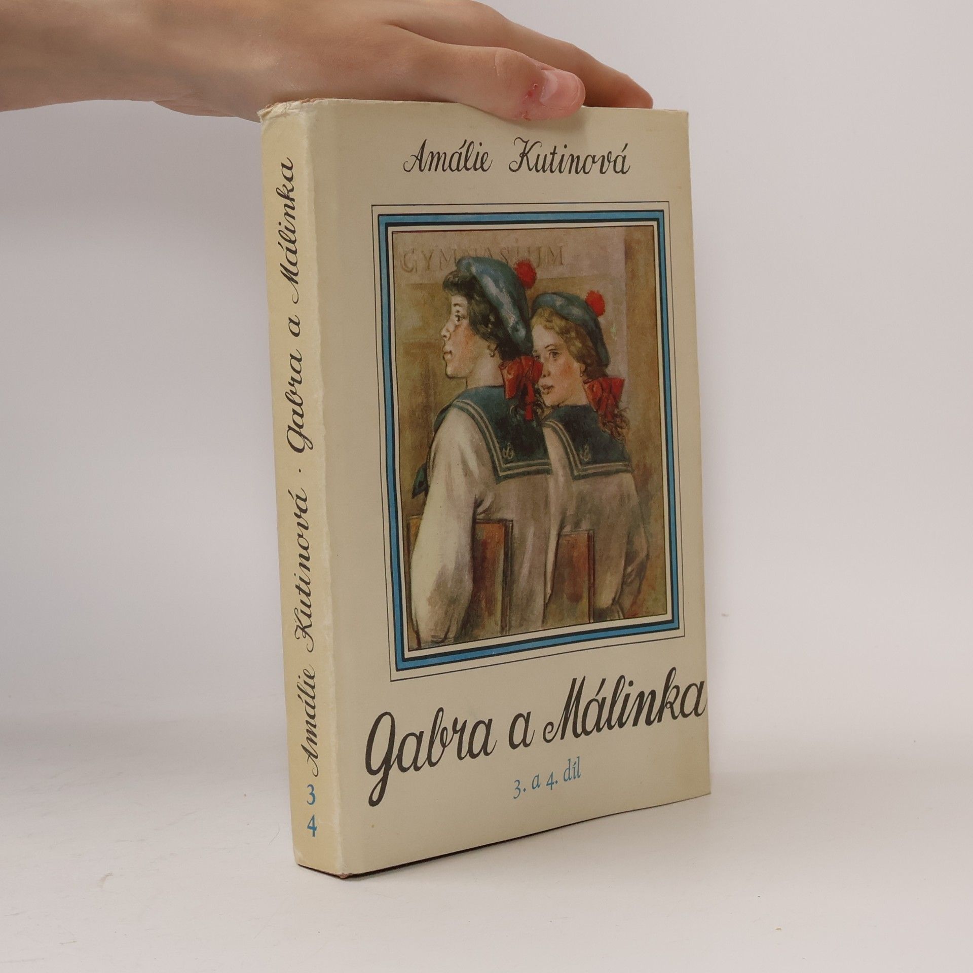 Amálie Kutinová Gabra a Málinka 3. a 4. díl