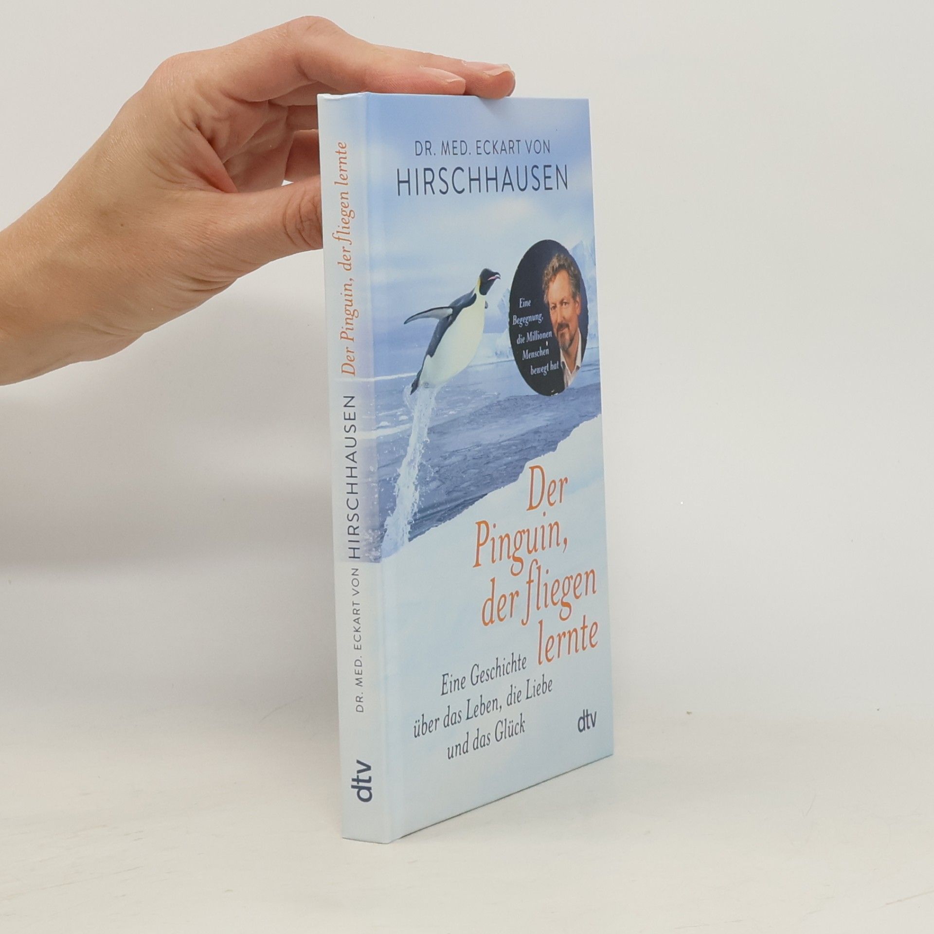 Eckart von Hirschhausen Der Pinguin, der fliegen lernte