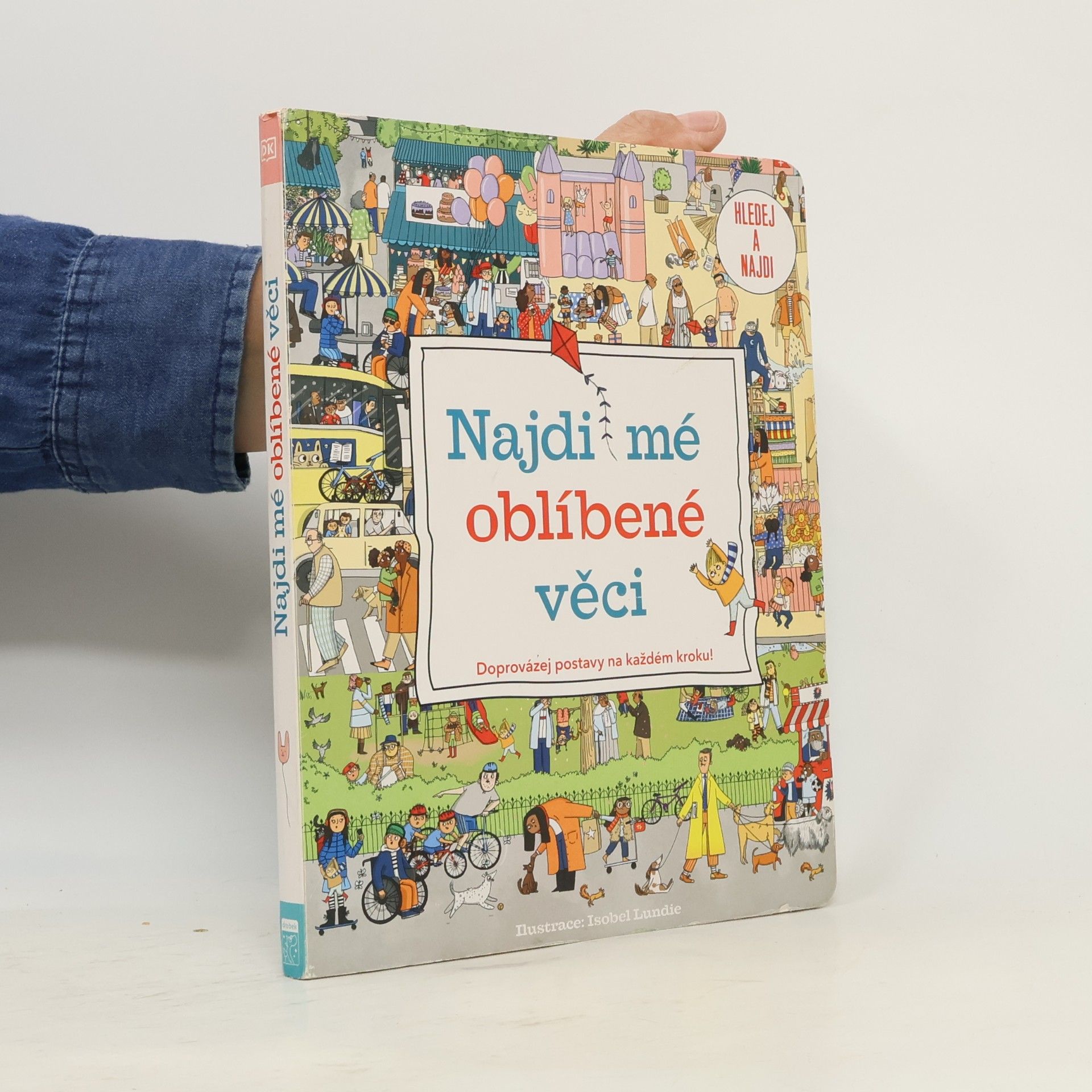 Najdi mé oblíbené věci Doprovázej postavy na každém kroku!