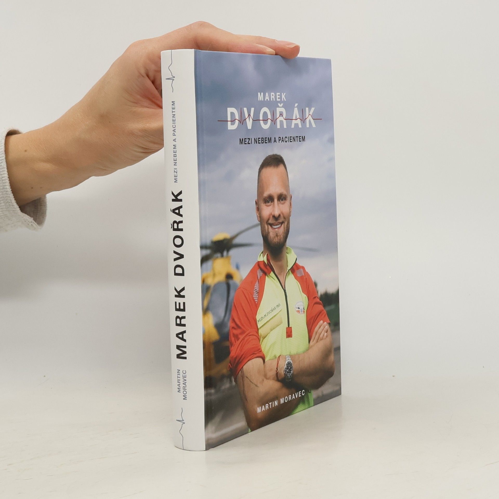 Marek Dvořák Marek Dvořák. Mezi nebem a pacientem