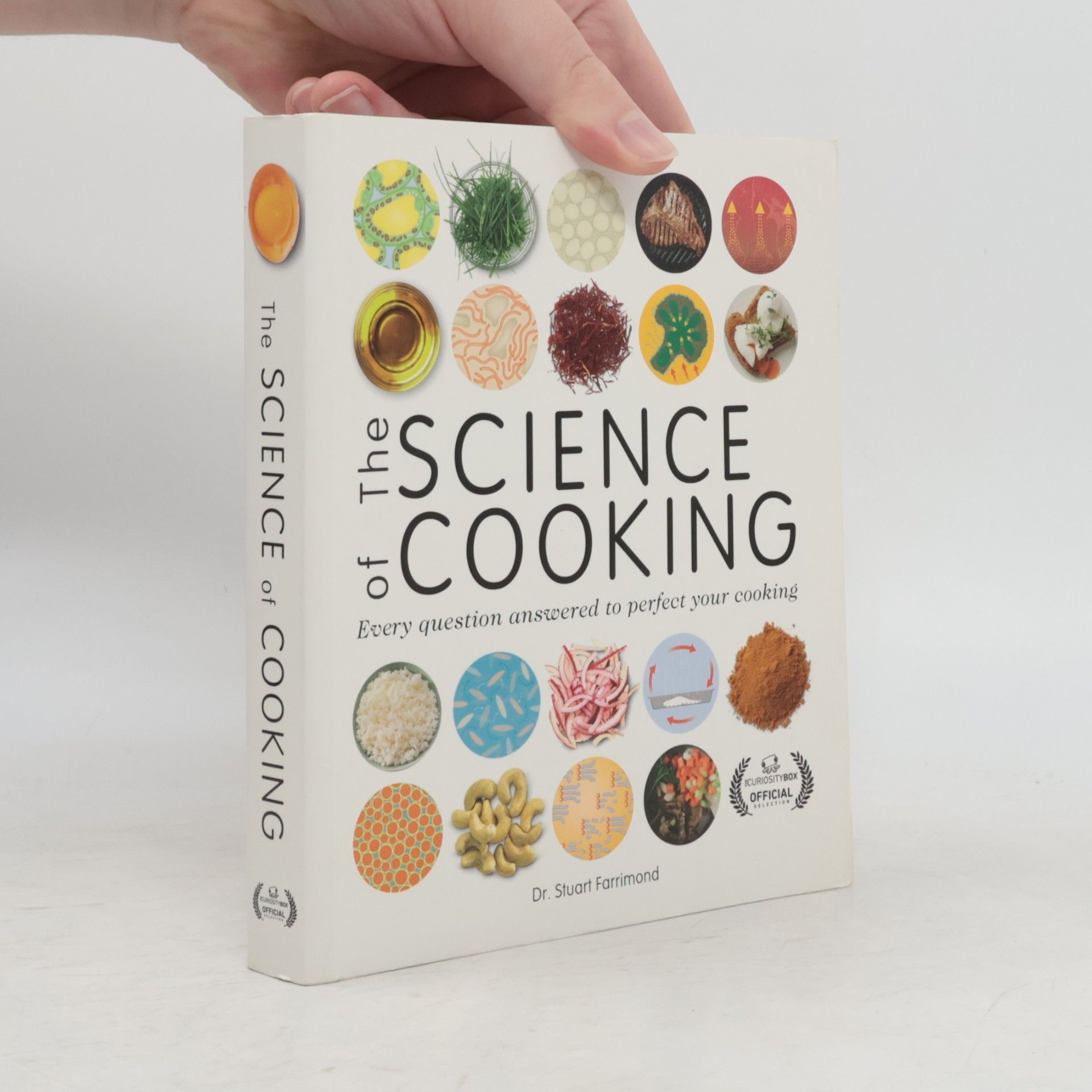 Stuart Farrimond The Science of Cooking : Every Question Answered to Perfect your Cooking