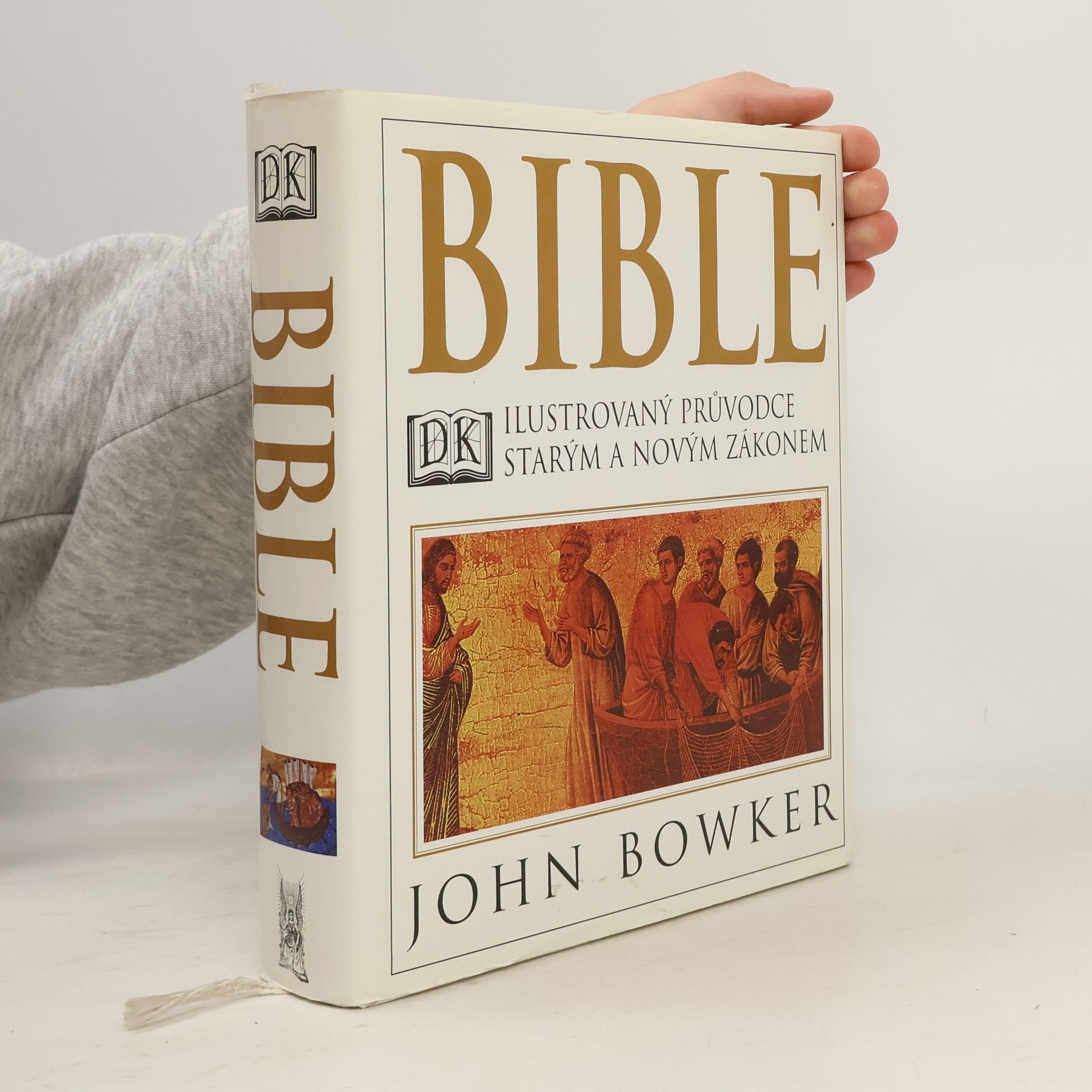 John Bowker Bible: Ilustrovaný průvodce Starým a Novým zákonem