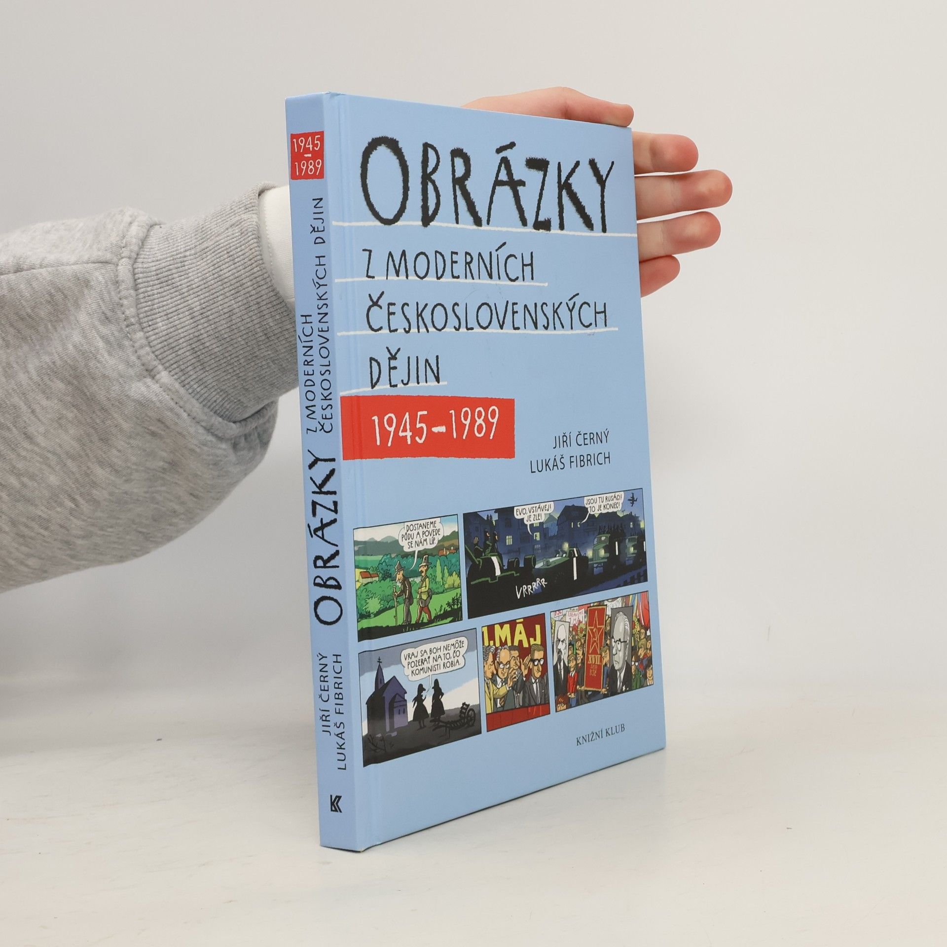 Jiří Černý Obrázky z moderních československých dějin 1945-1989