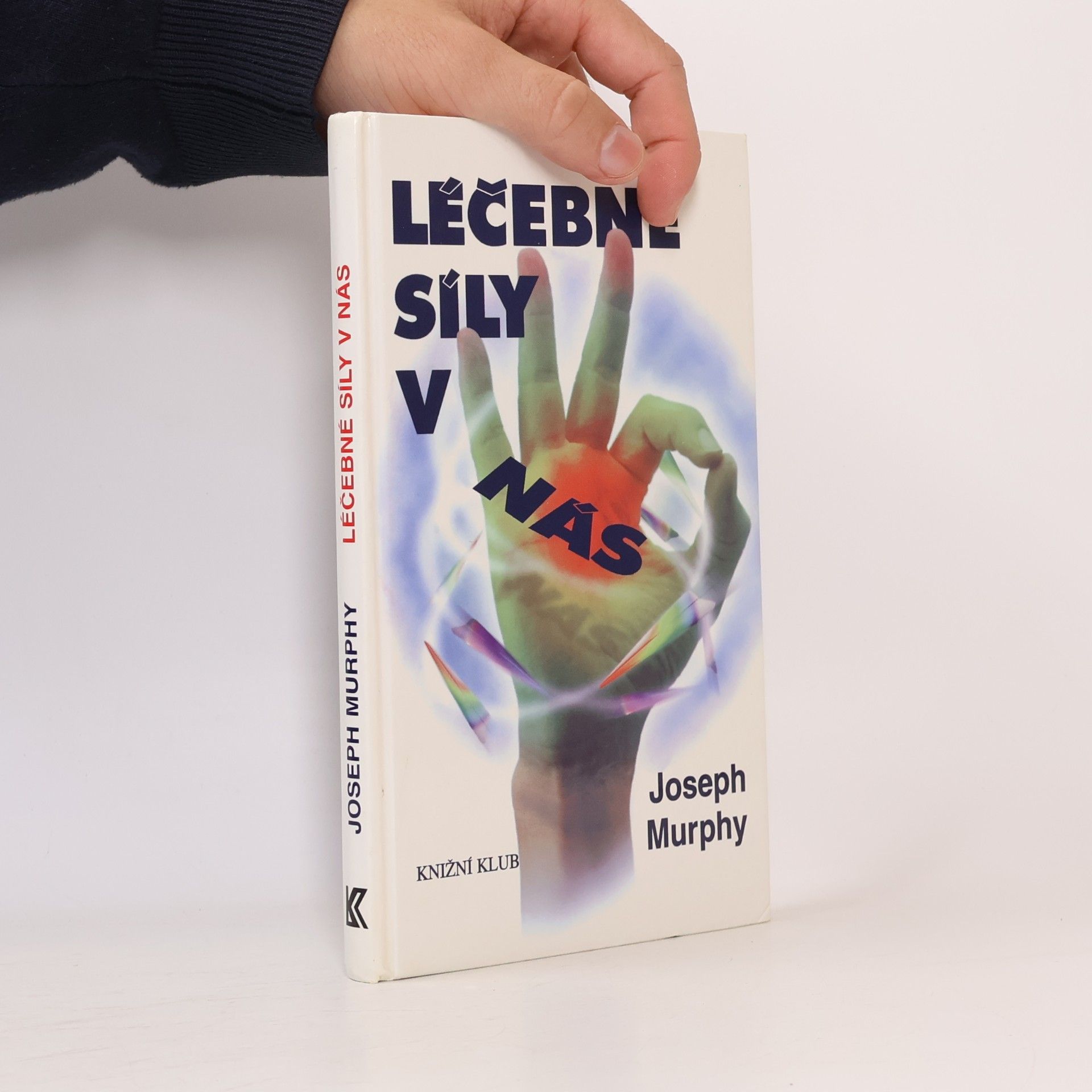 Joseph Murphy Léčebné síly v nás