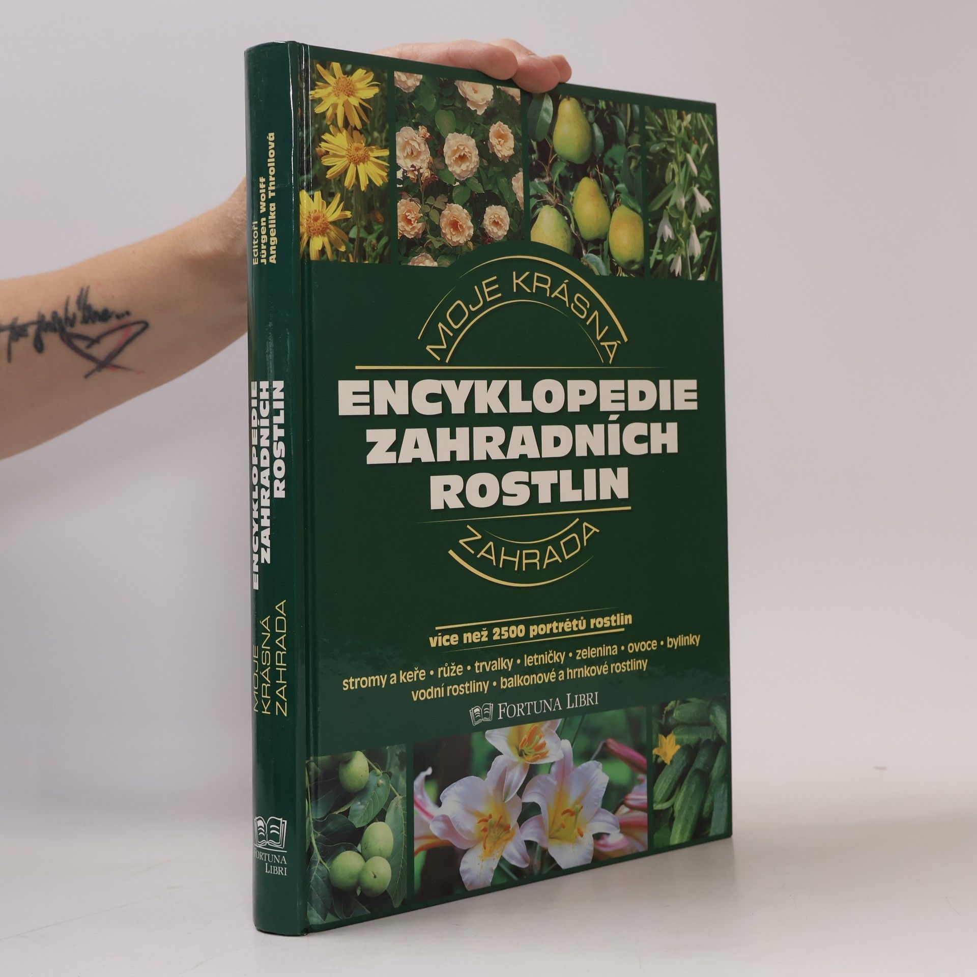 Jürgen Wolff Encyklopedie zahradních rostlin: Moje krásná zahrada