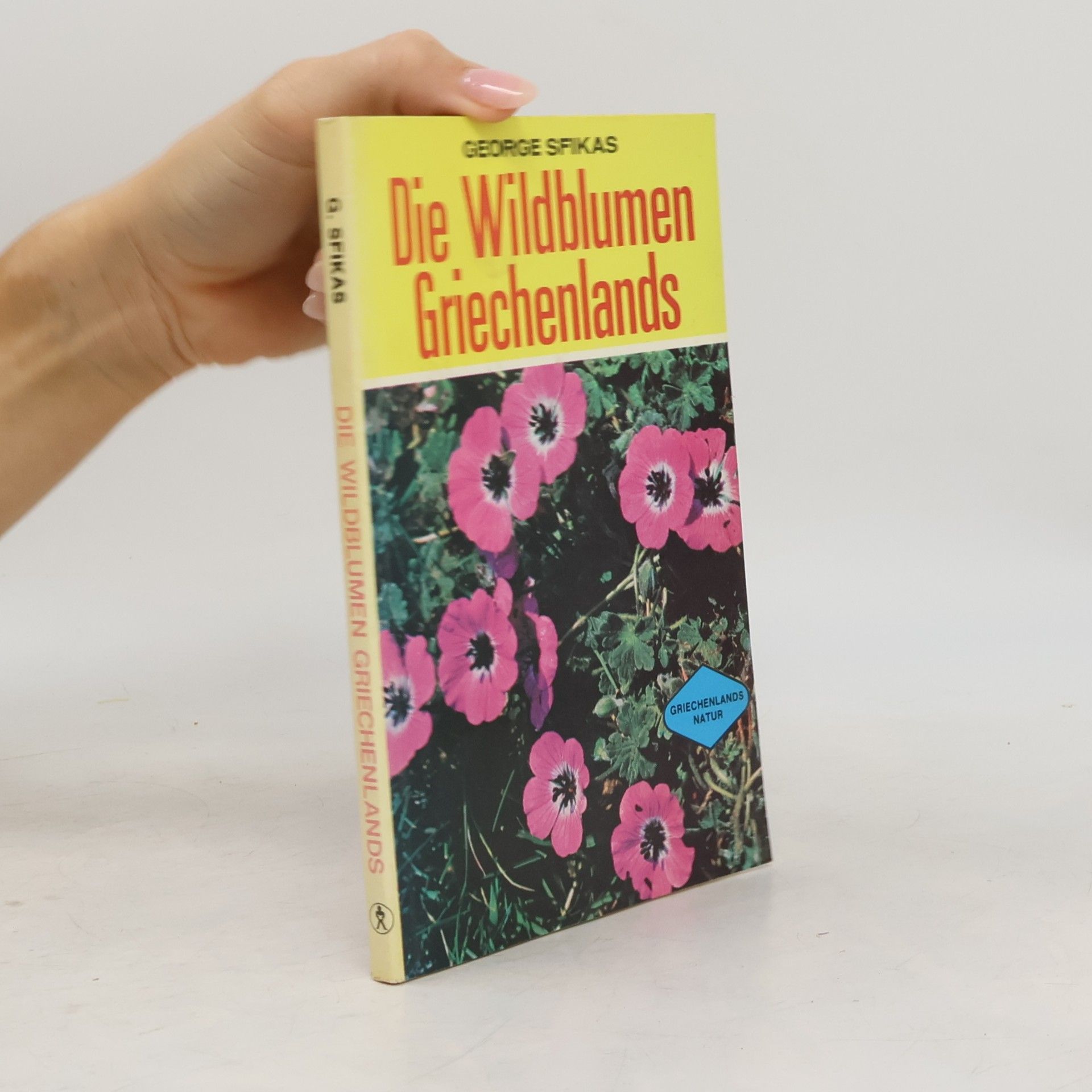 George Sfikas Die Wildblumen Griechenlands