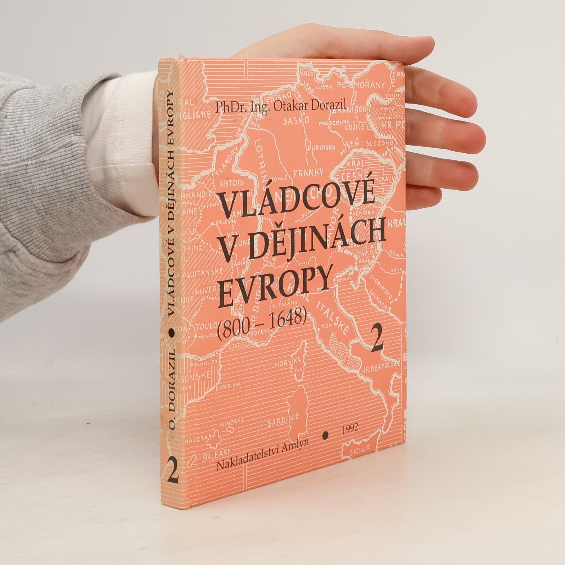 Otakar Dorazil Vládcové v dějinách Evropy : (800-1648). Kniha 2., Doba křížových výprav (XII. a XIII.století)
