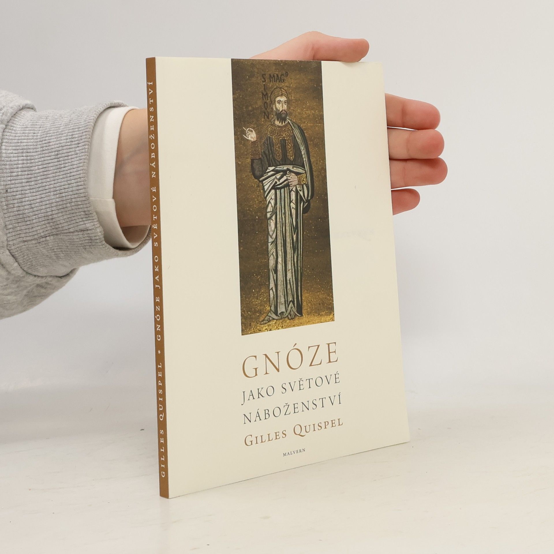 Gilles Quispel Gnóze jako světové náboženství