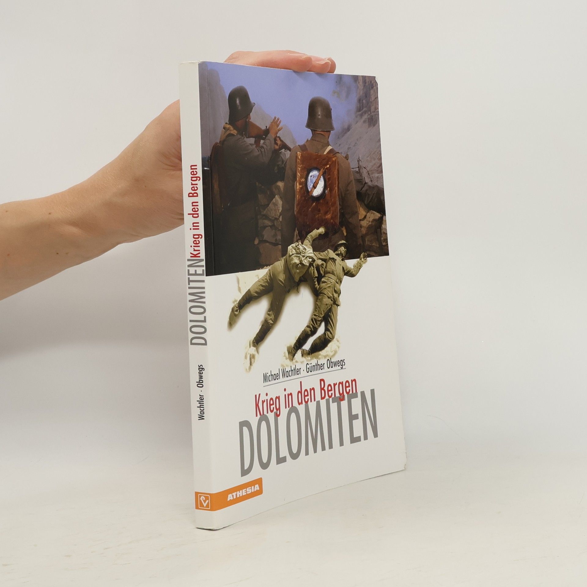 Michael Wachtler Dolomiten - Krieg in den Bergen