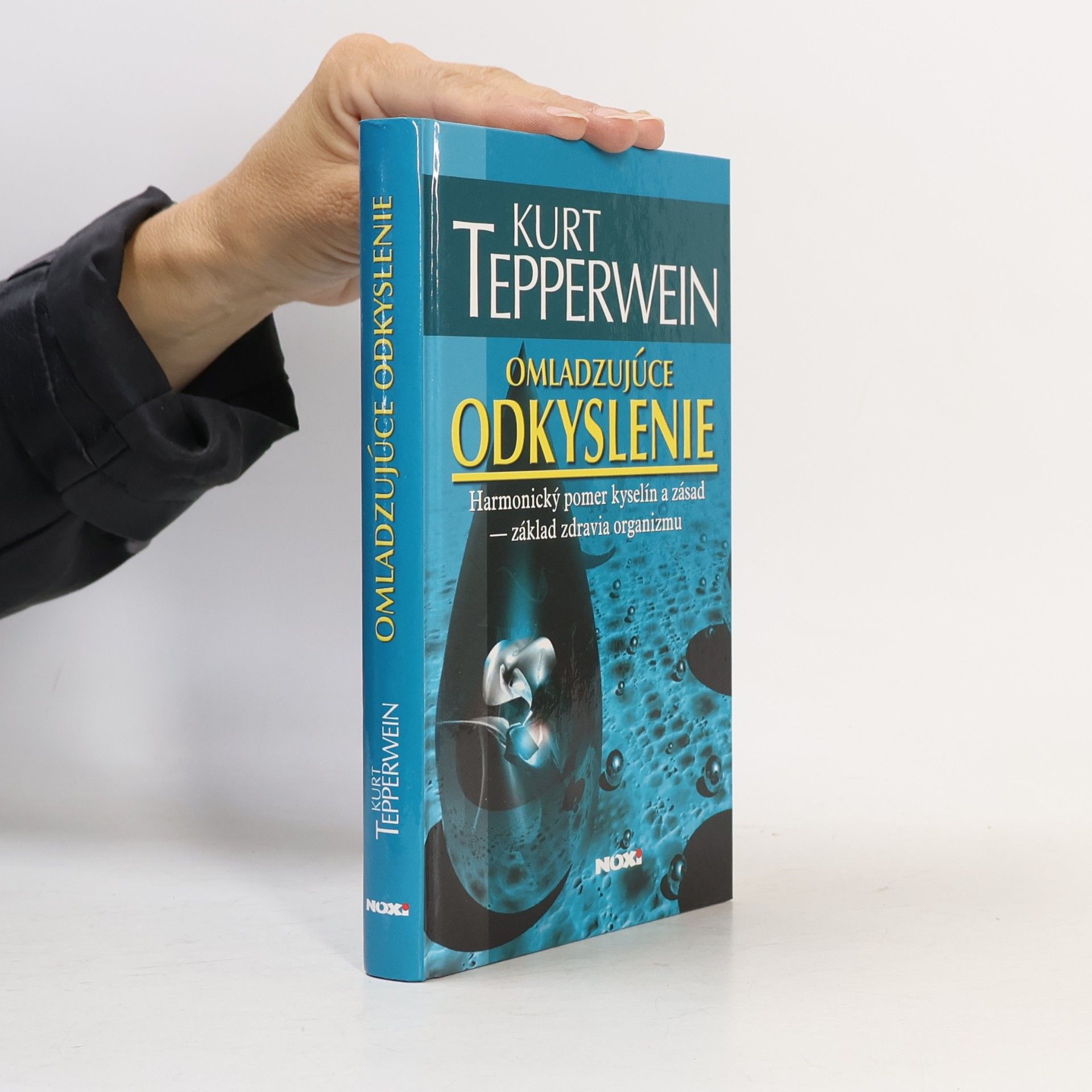 Kurt Tepperwein Omladzujúce odkyslenie