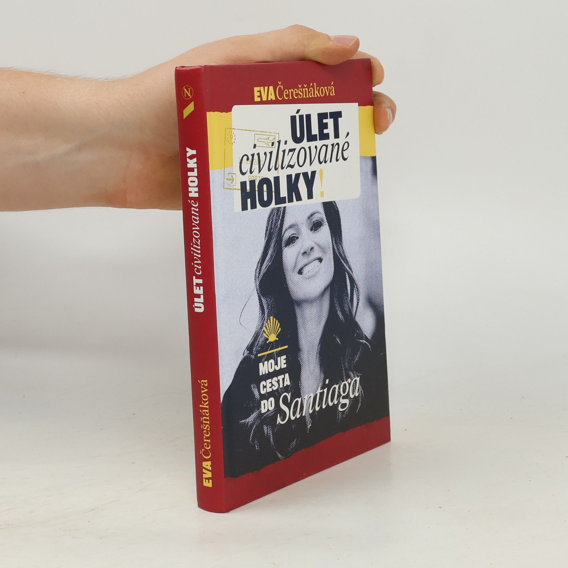Eva Čerešňáková Úlet civilizované holky: Moje cesta do Santiaga