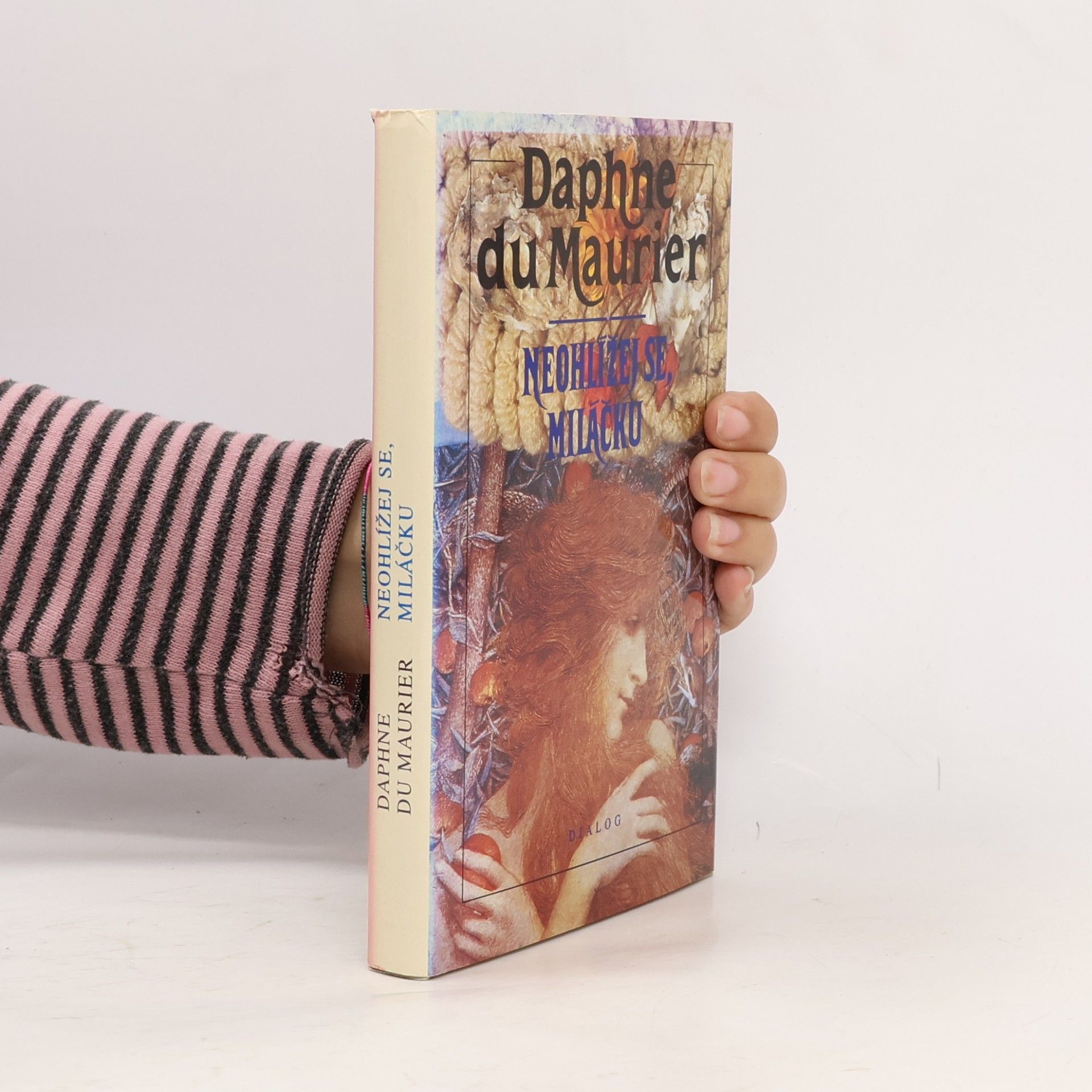 Daphne du Maurier Neohlížej se, miláčku