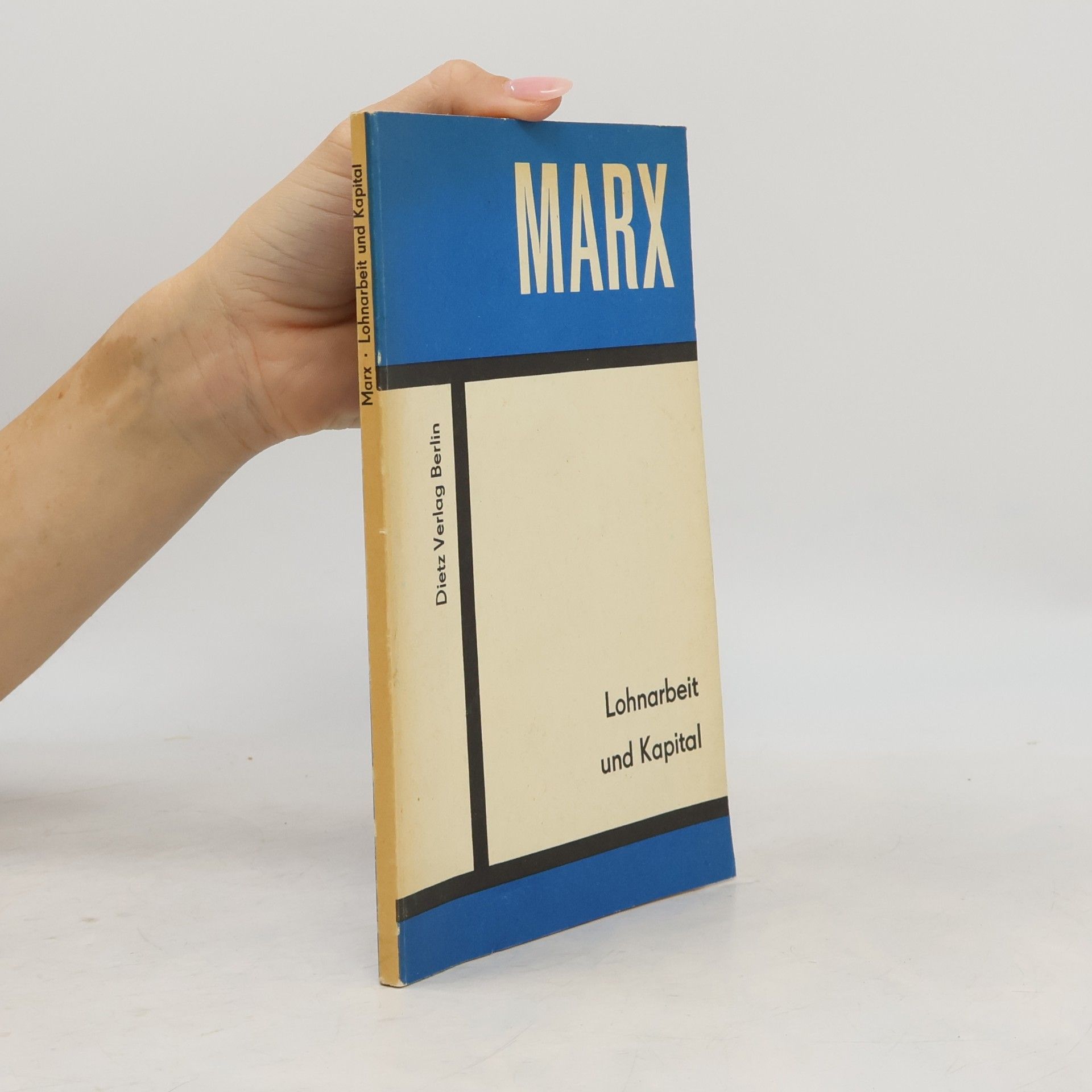Karl Marx Lohnarbeit und Kapital