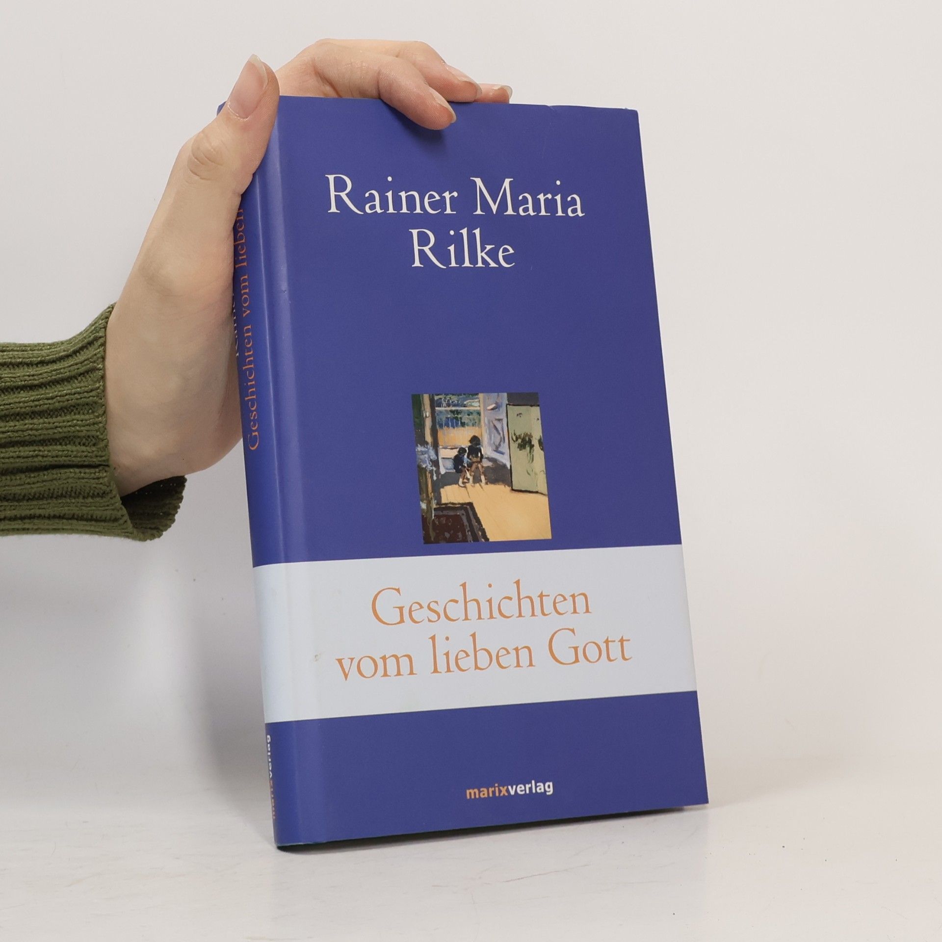 Rainer Maria Rilke Geschichten vom lieben Gott
