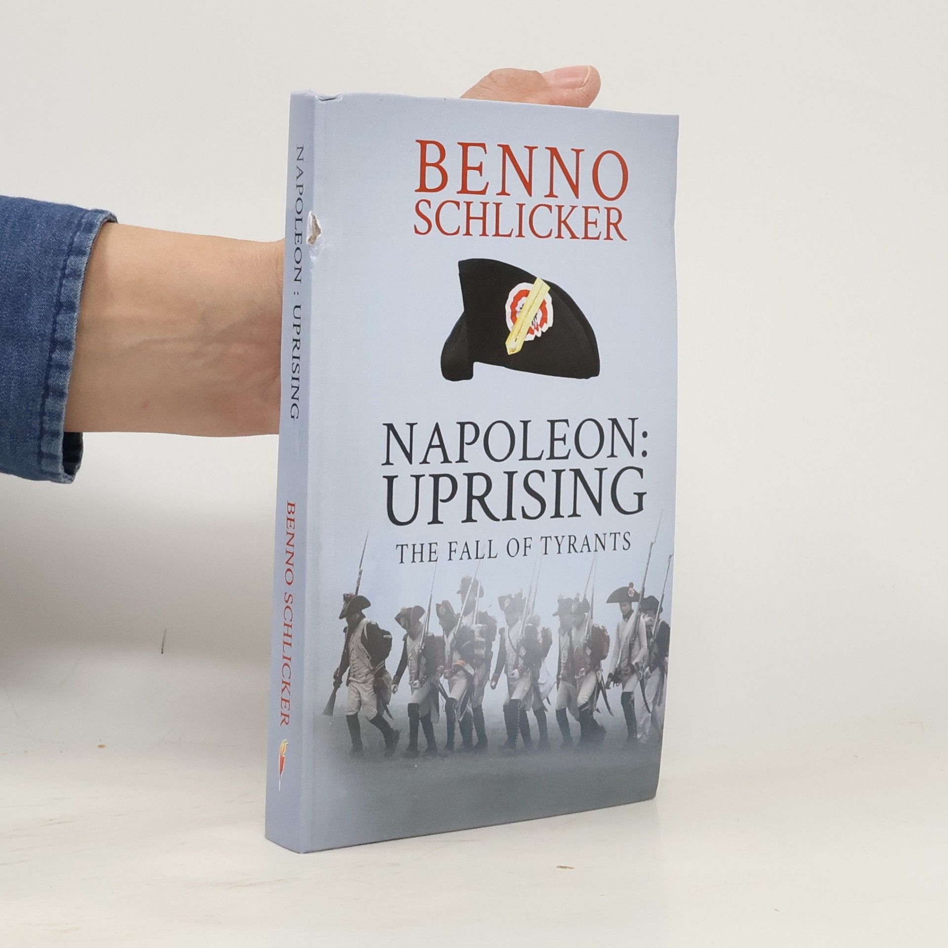 Benno Schlicker Napoleon: Uprising