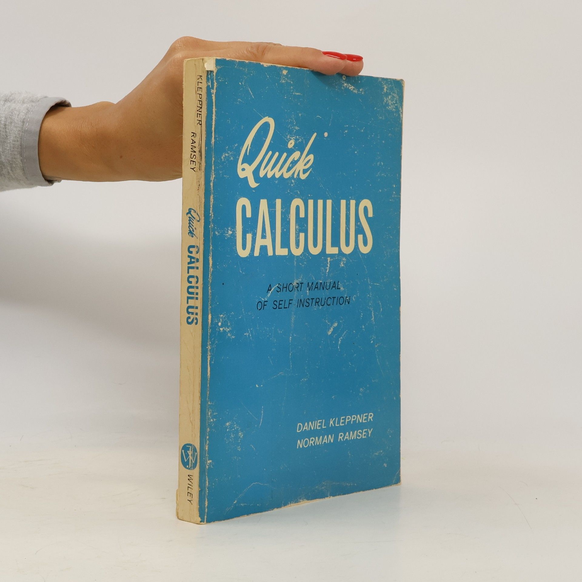 Norman Ramsey Quick Calculus; A Short Manual of Self Instruction