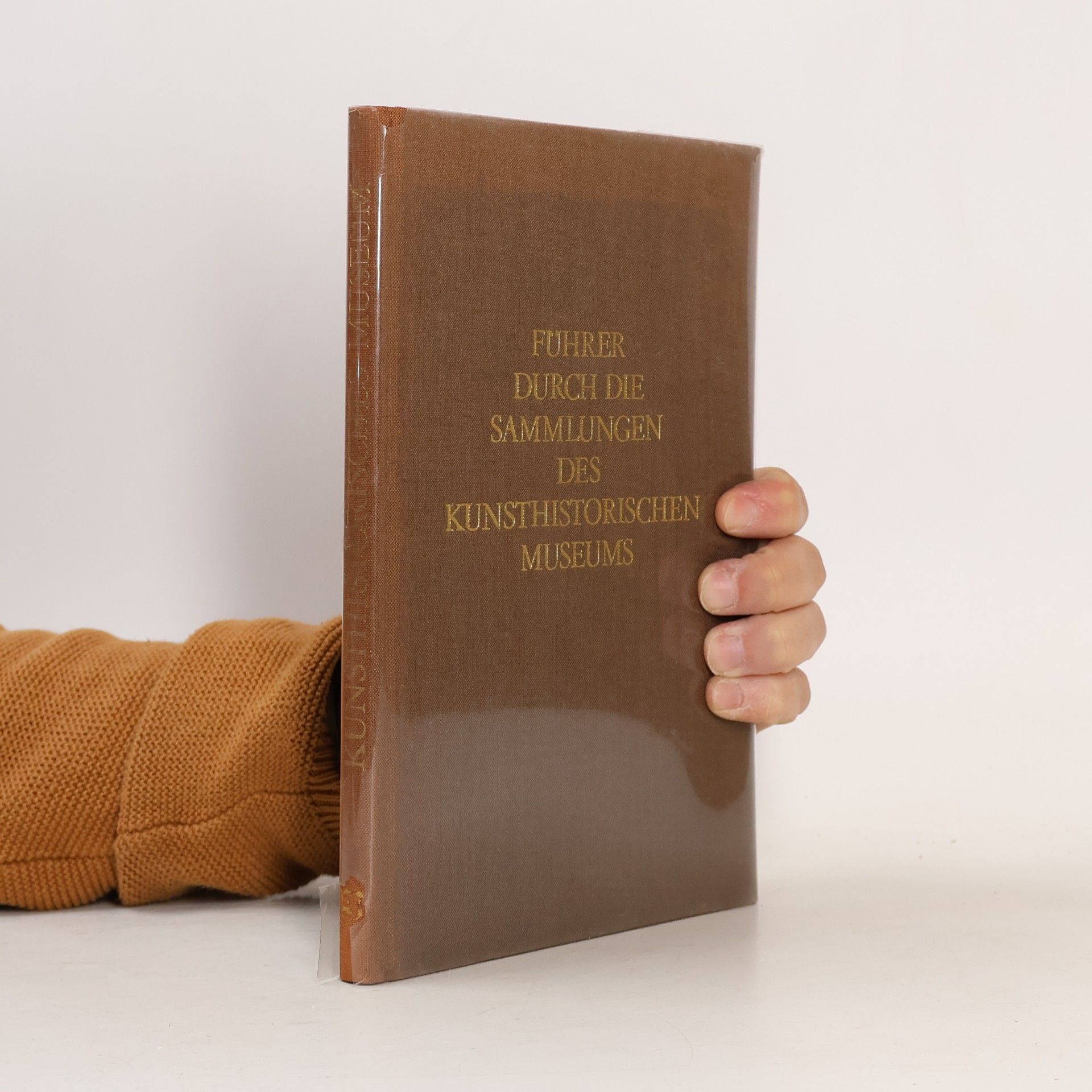 kolektiv Führer durch die Sammlungen des Kunsthistorischen Museums.