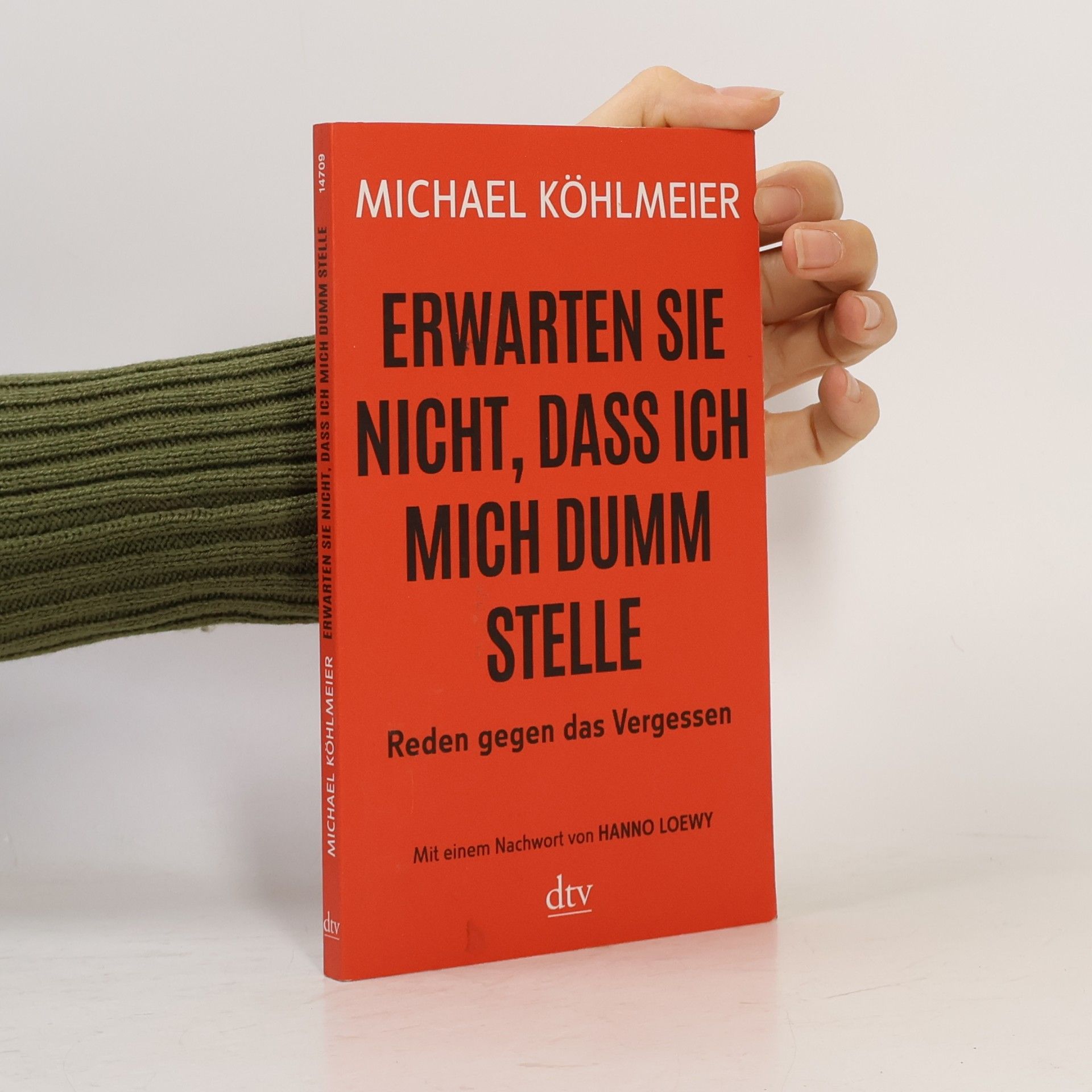 Erwarten Sie nicht, dass ich mich dumm stelle