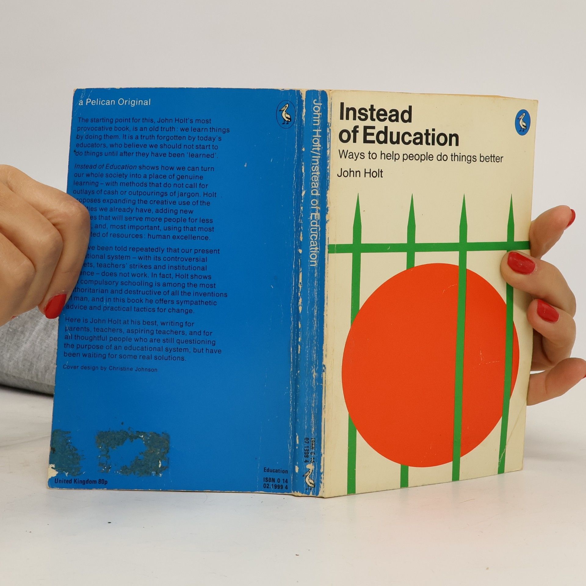 John Caldwell Holt Pelican Series: Instead of Education