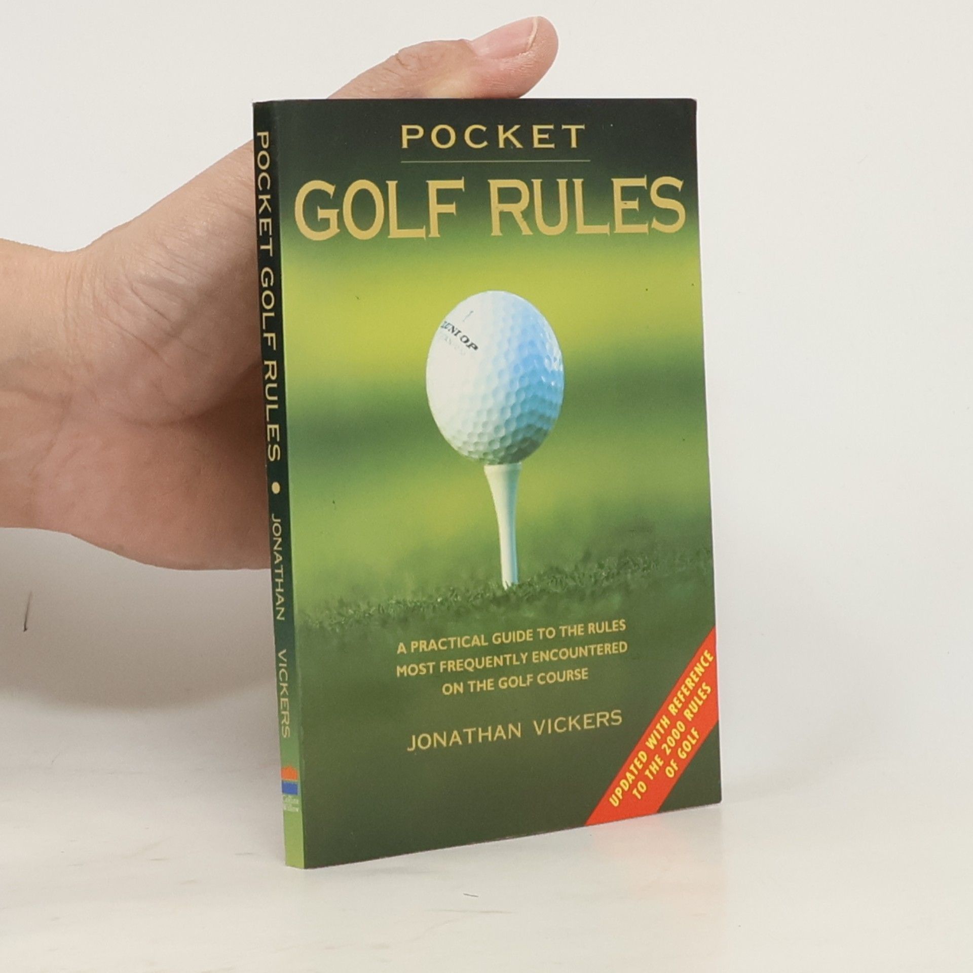 Jonathan Vickers Pocket Golf Rules - Updated with Reference to the 2000 Rules of Golf