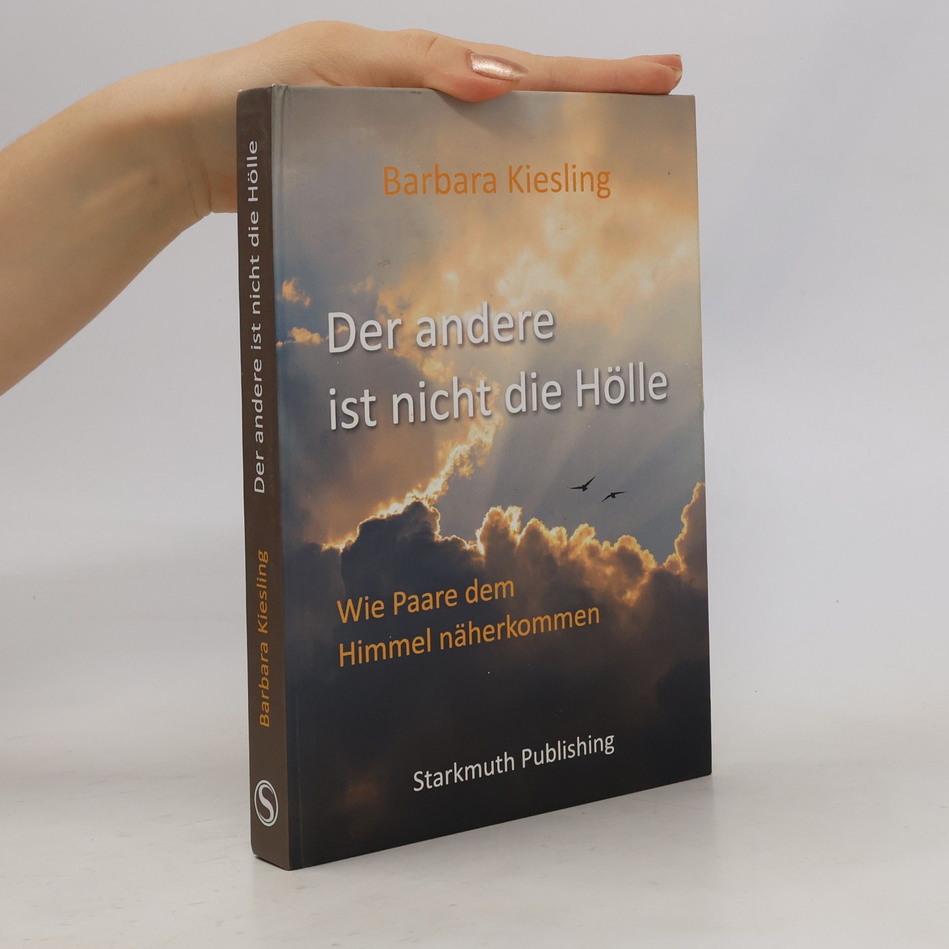 Barbara Kiesling Der andere ist nicht die Hölle