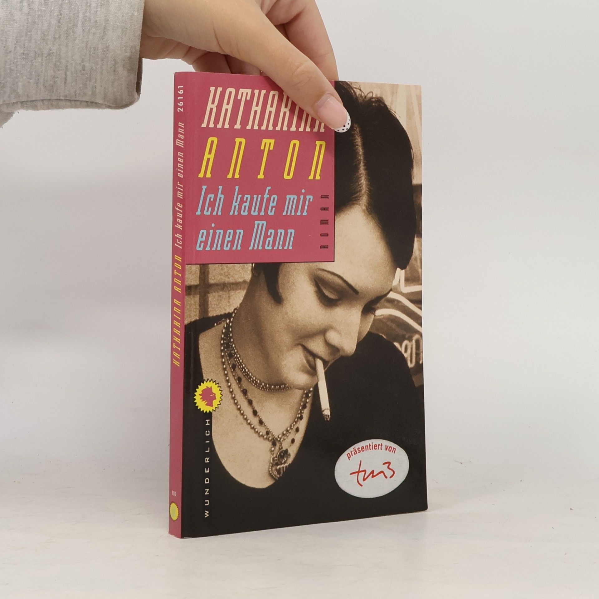Katharina Anton Ich kaufe mir einen Mann