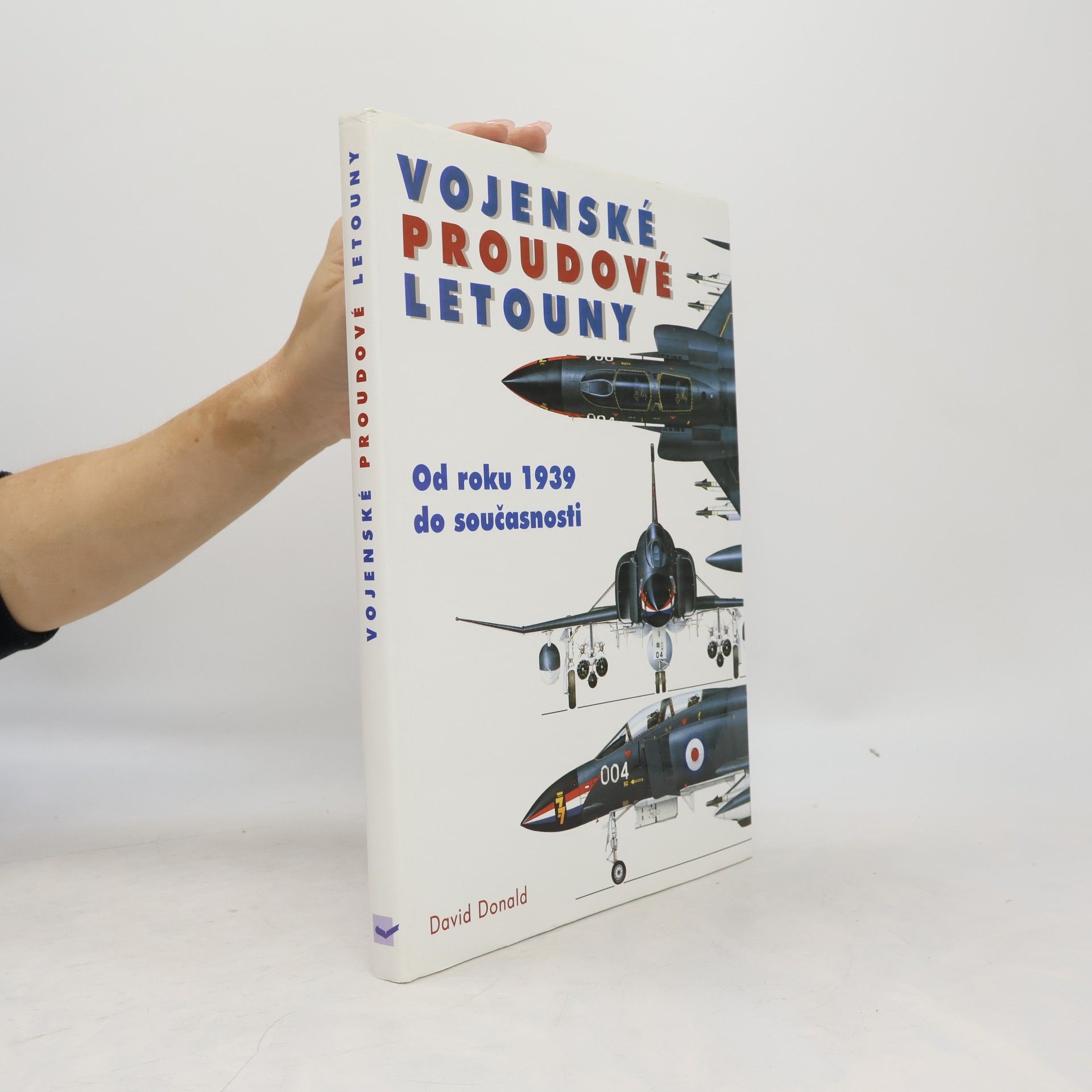 David Donald Vojenské proudové letouny - Od roku 1939 do součastnosti