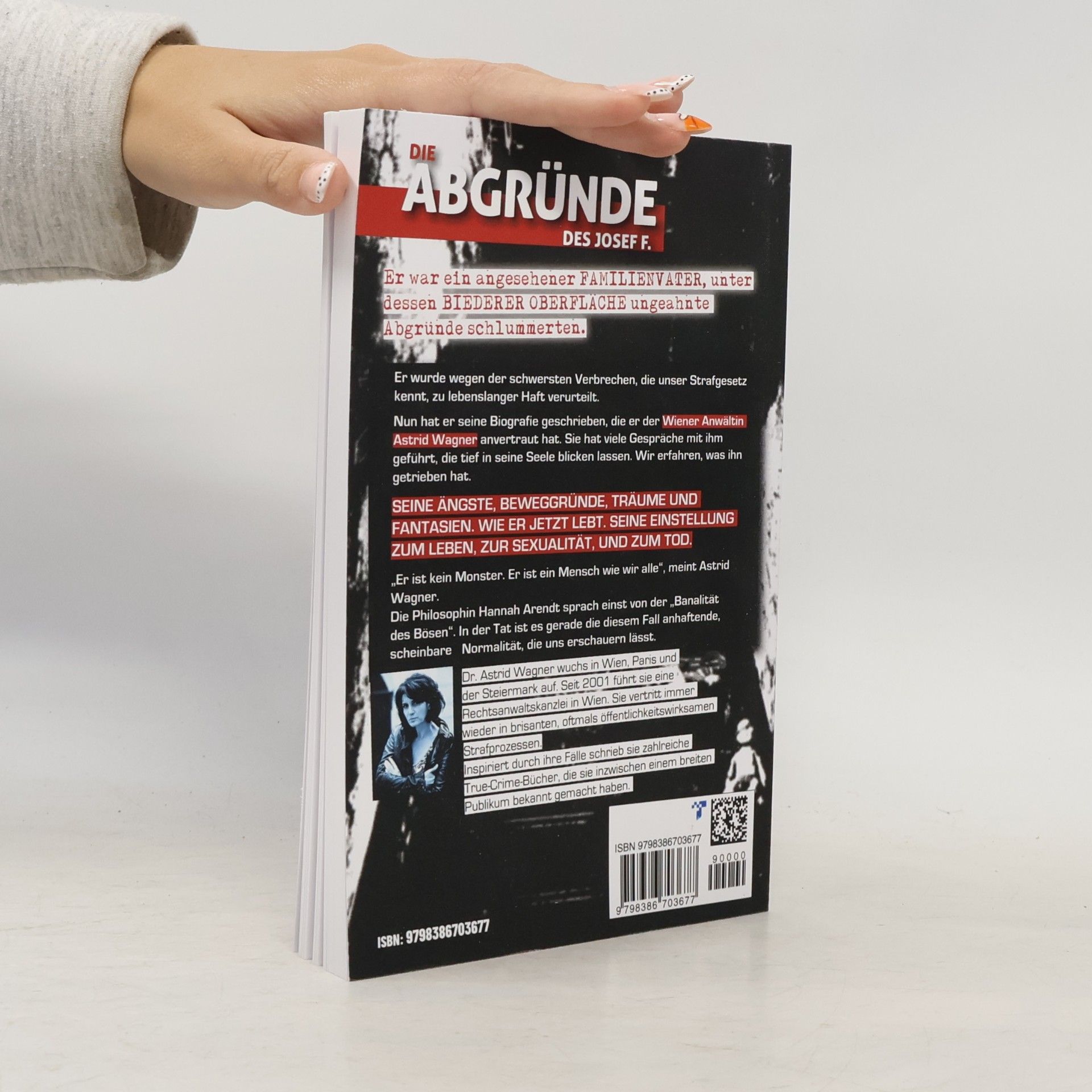 Astrid Wagner Die Abgründe des Josef F.