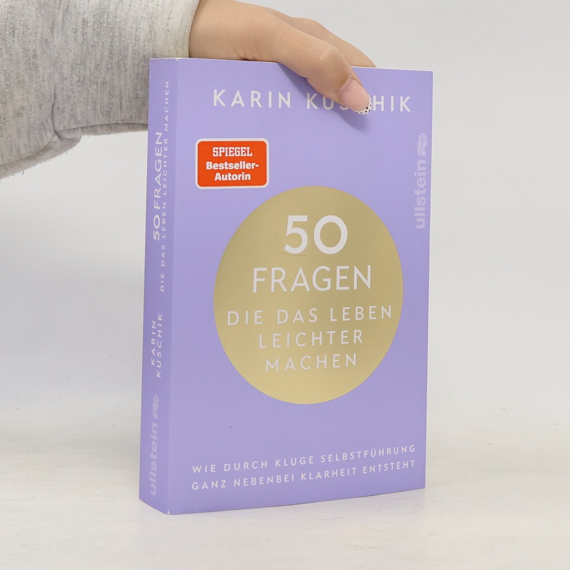 Karin Kuschik 50 Fragen, die das Leben leichter machen