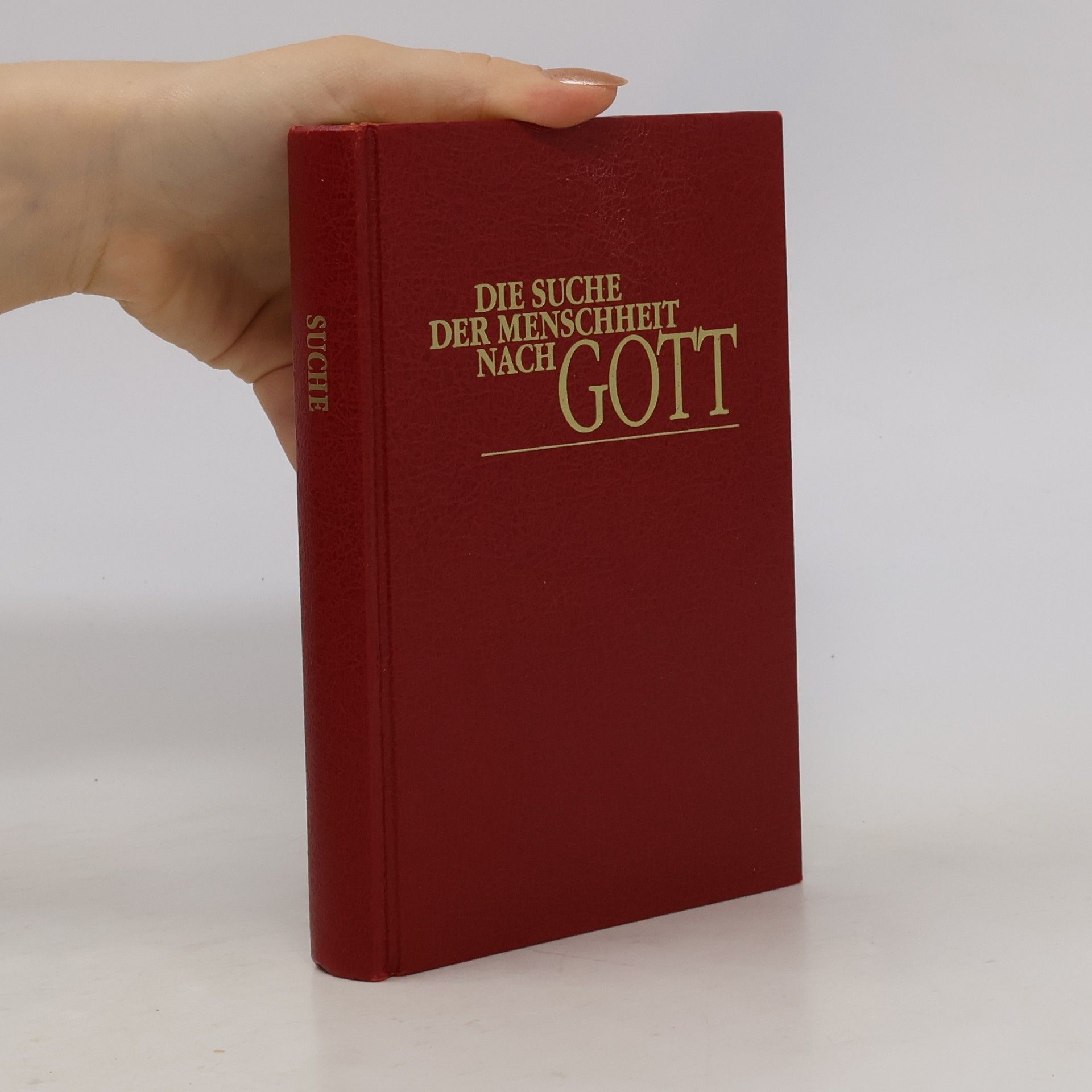 Various authors Die Suche der Menschheit nach Gott