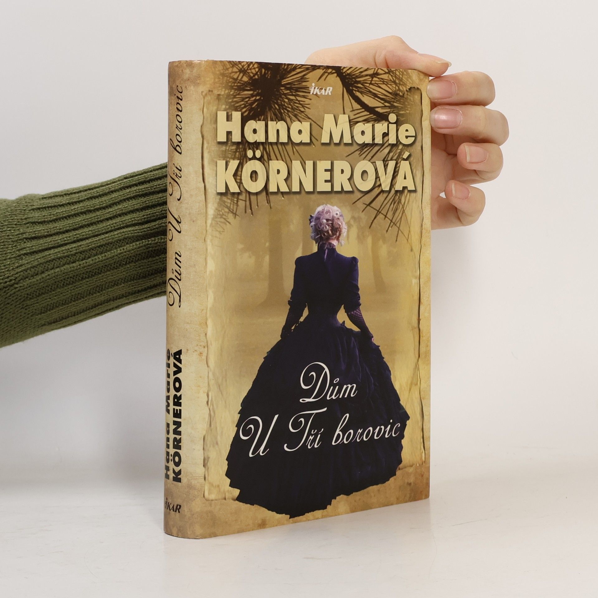 Hana Marie Körnerová Dům U Tří borovic