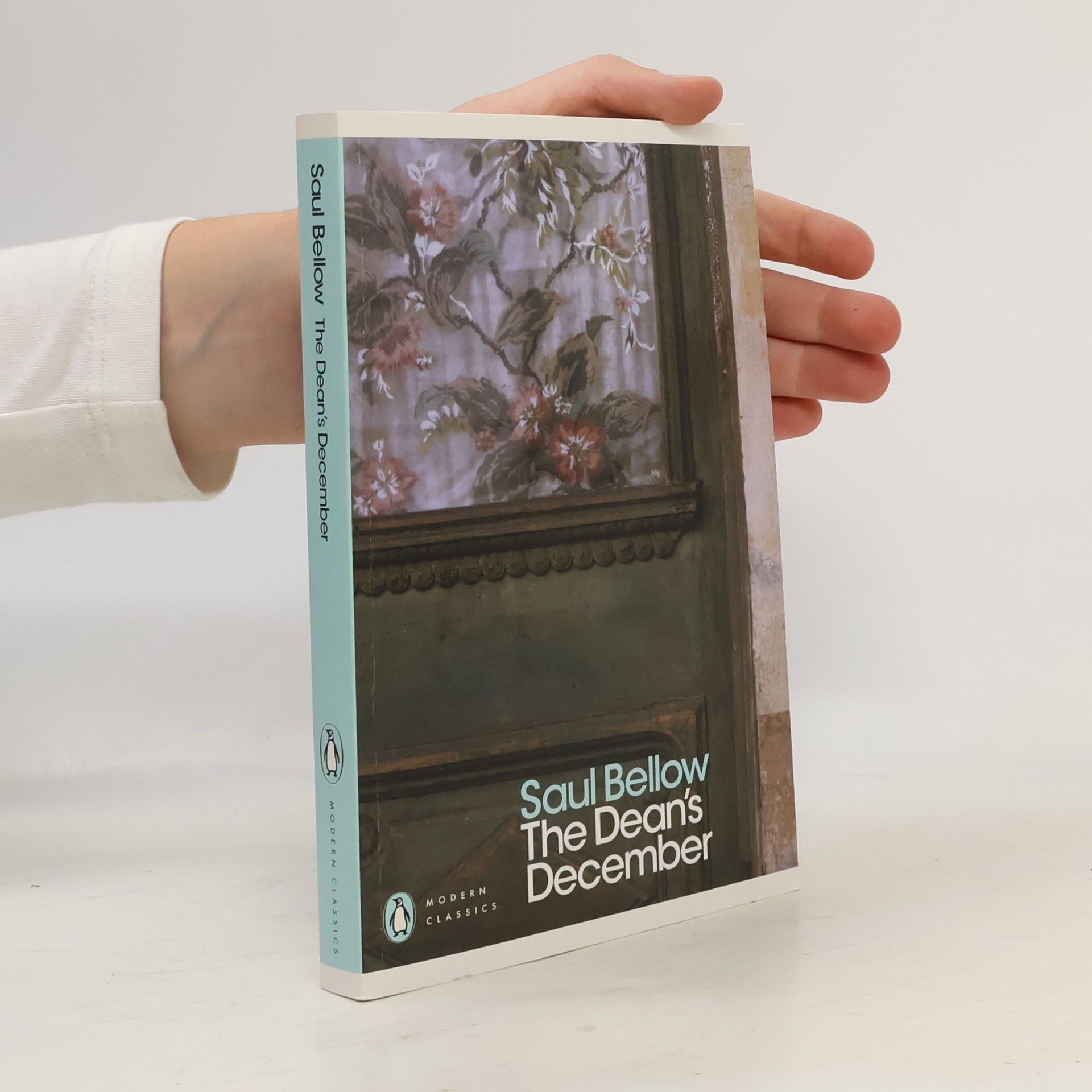 Saul Bellow Modern Classics: The Dean's December