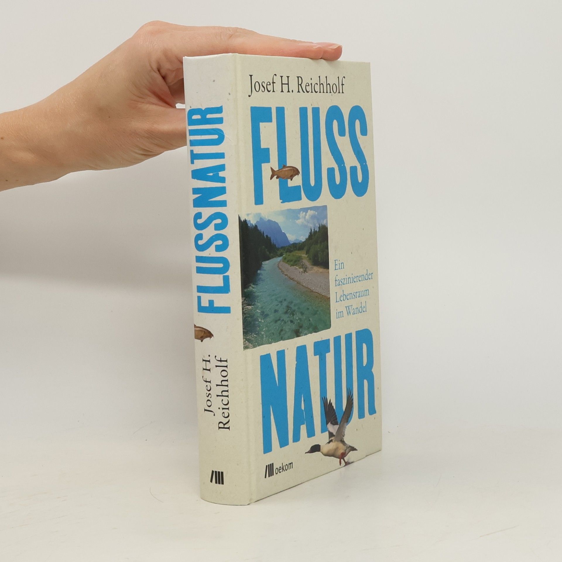 Josef H. Reichholf Flussnatur