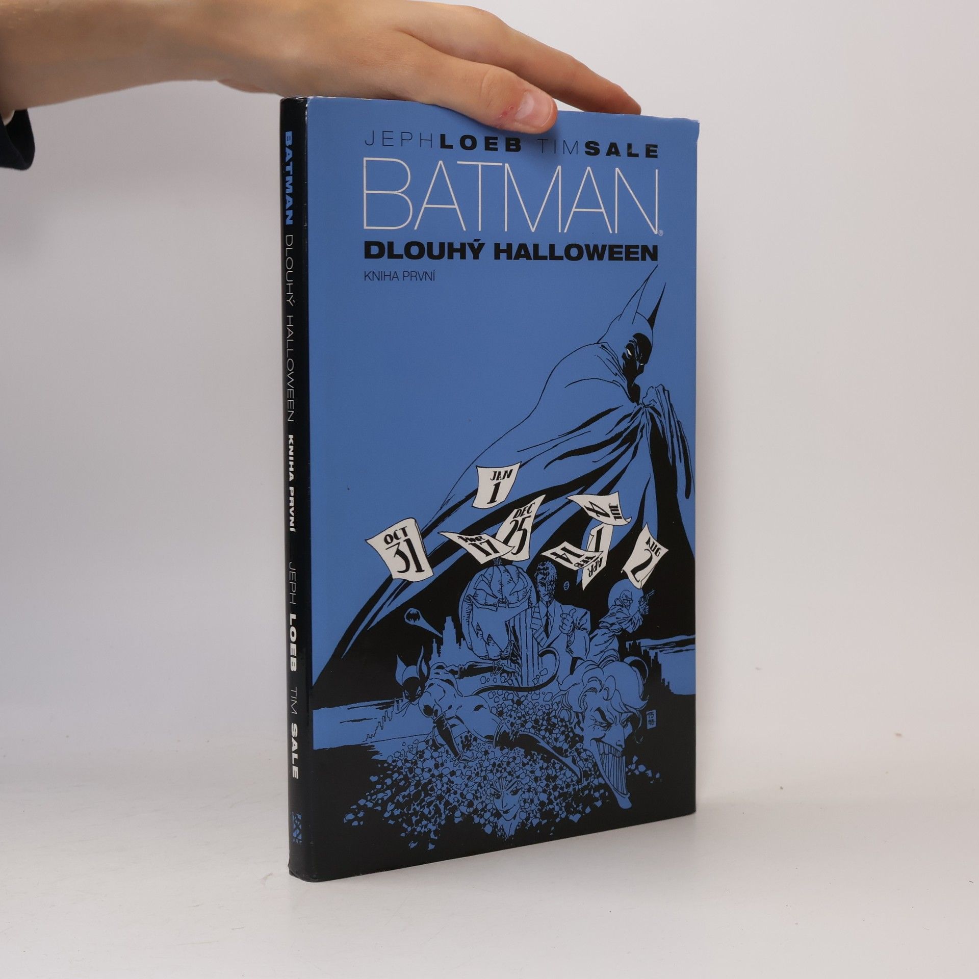 Jeph Loeb Batman: Dlouhý Halloween. [Kniha první]