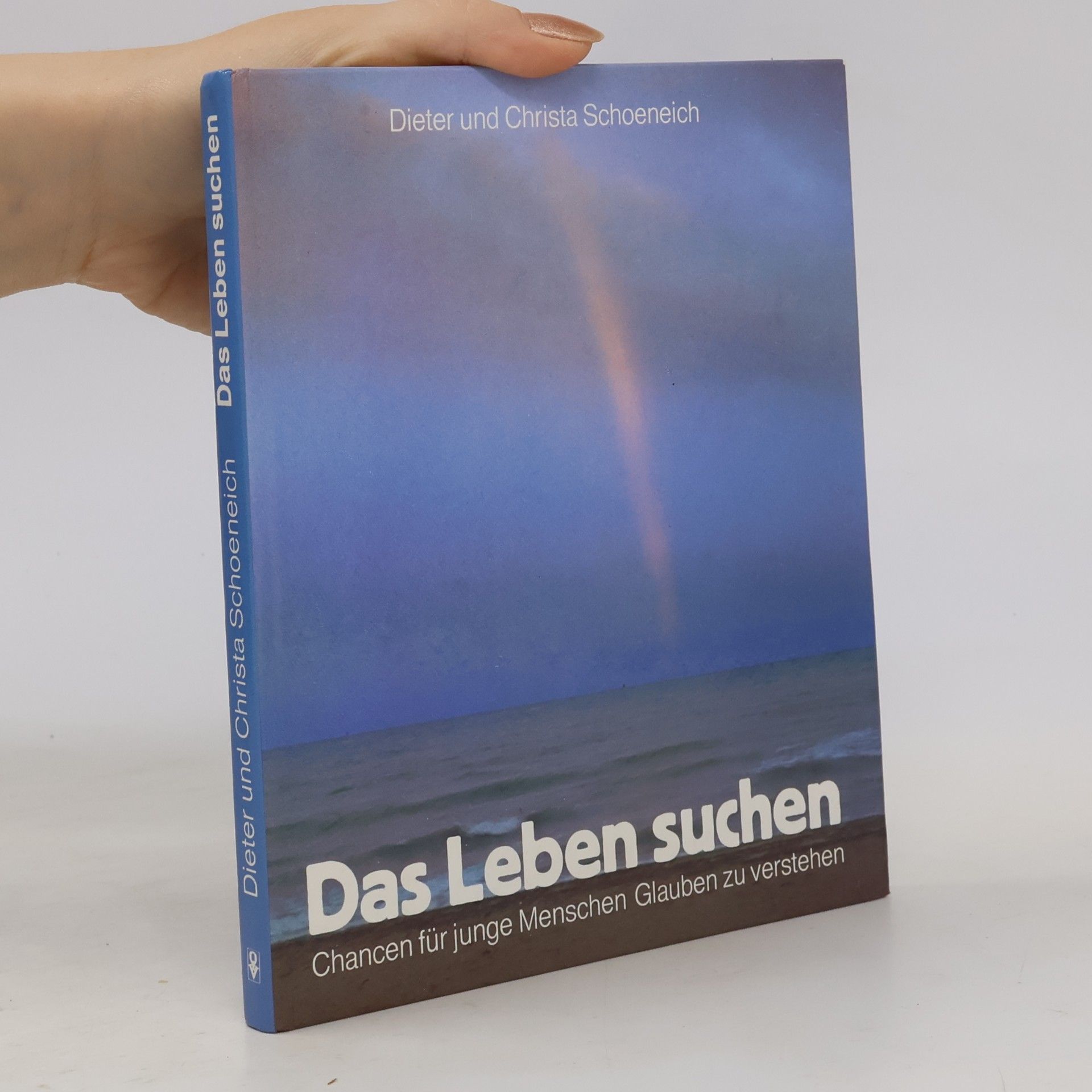 Dieter Schoeneich Das Leben suchen