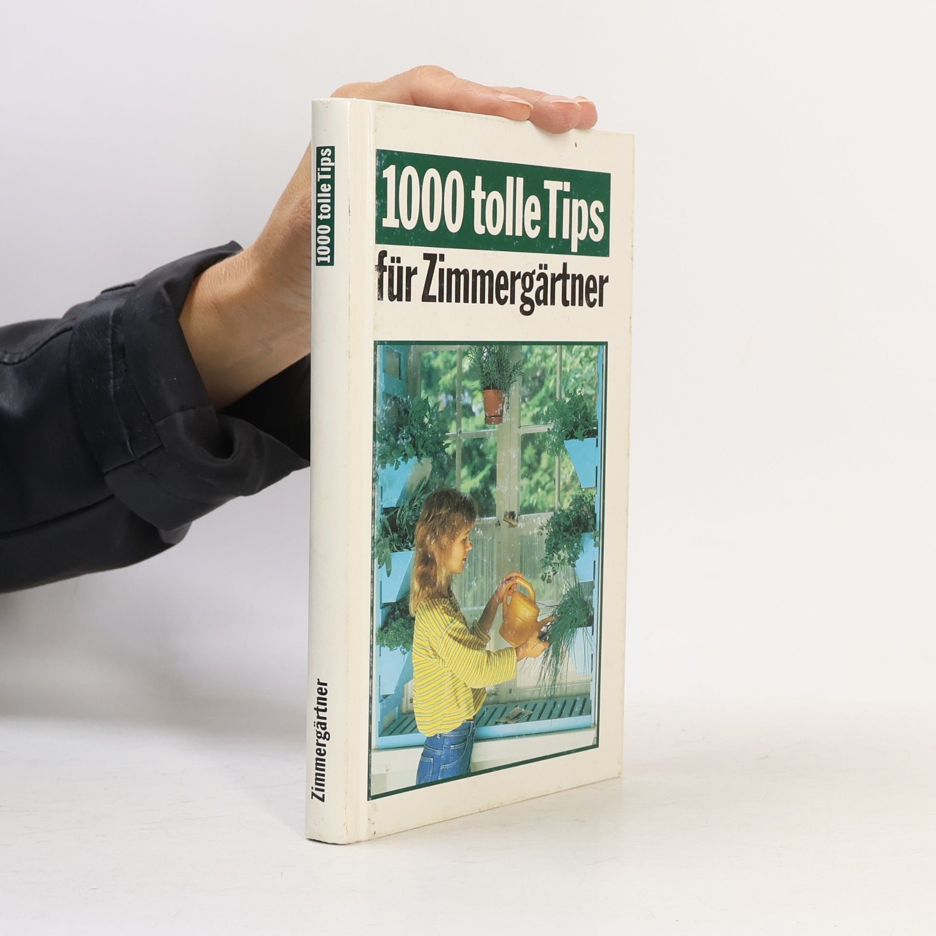 AA.VV. 1000 tolle Tips für Zimmergärtner