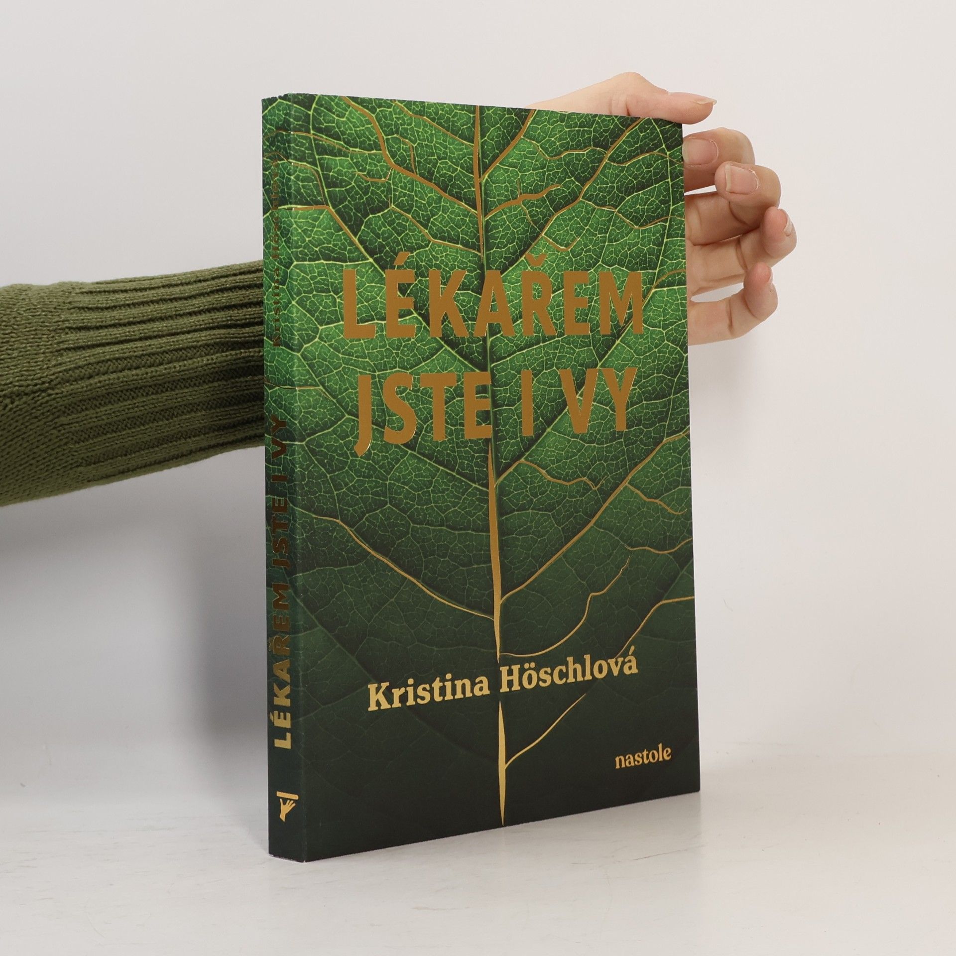 Kristina Höschlová Lékařem jste i vy