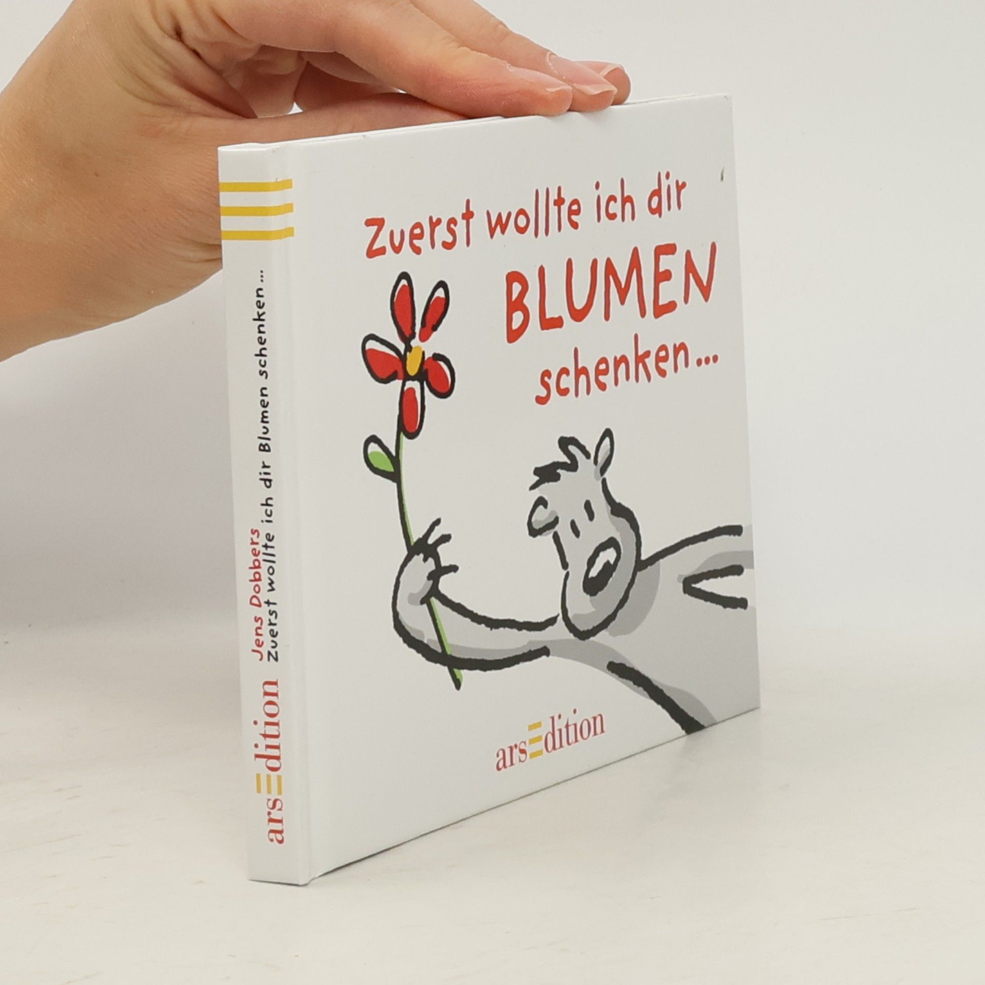 Jens Dobbers Zuerst wollte ich dir Blumen schenken