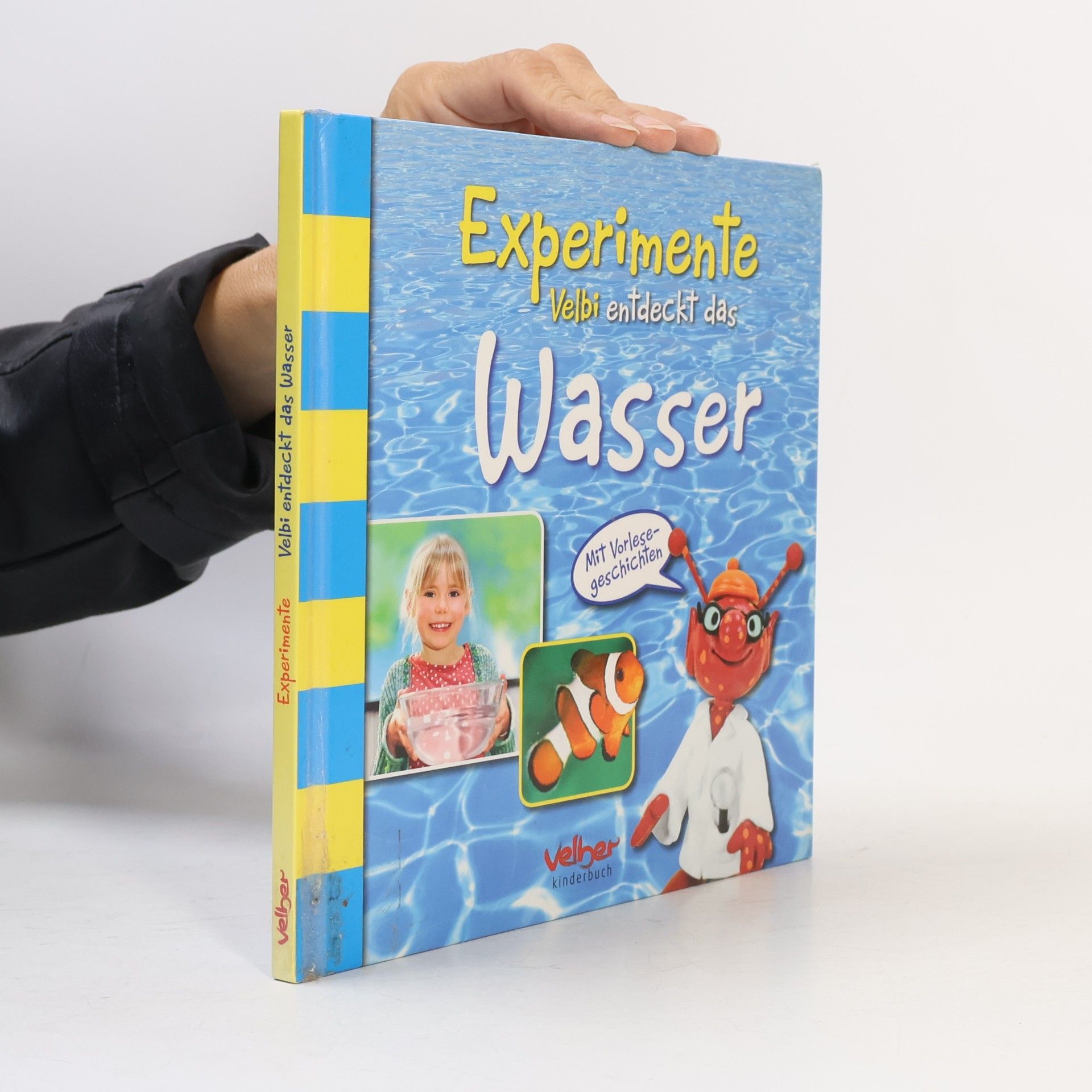 Experimente - Velbi entdeckt das Wasser. Mit Vorlesegeschichten