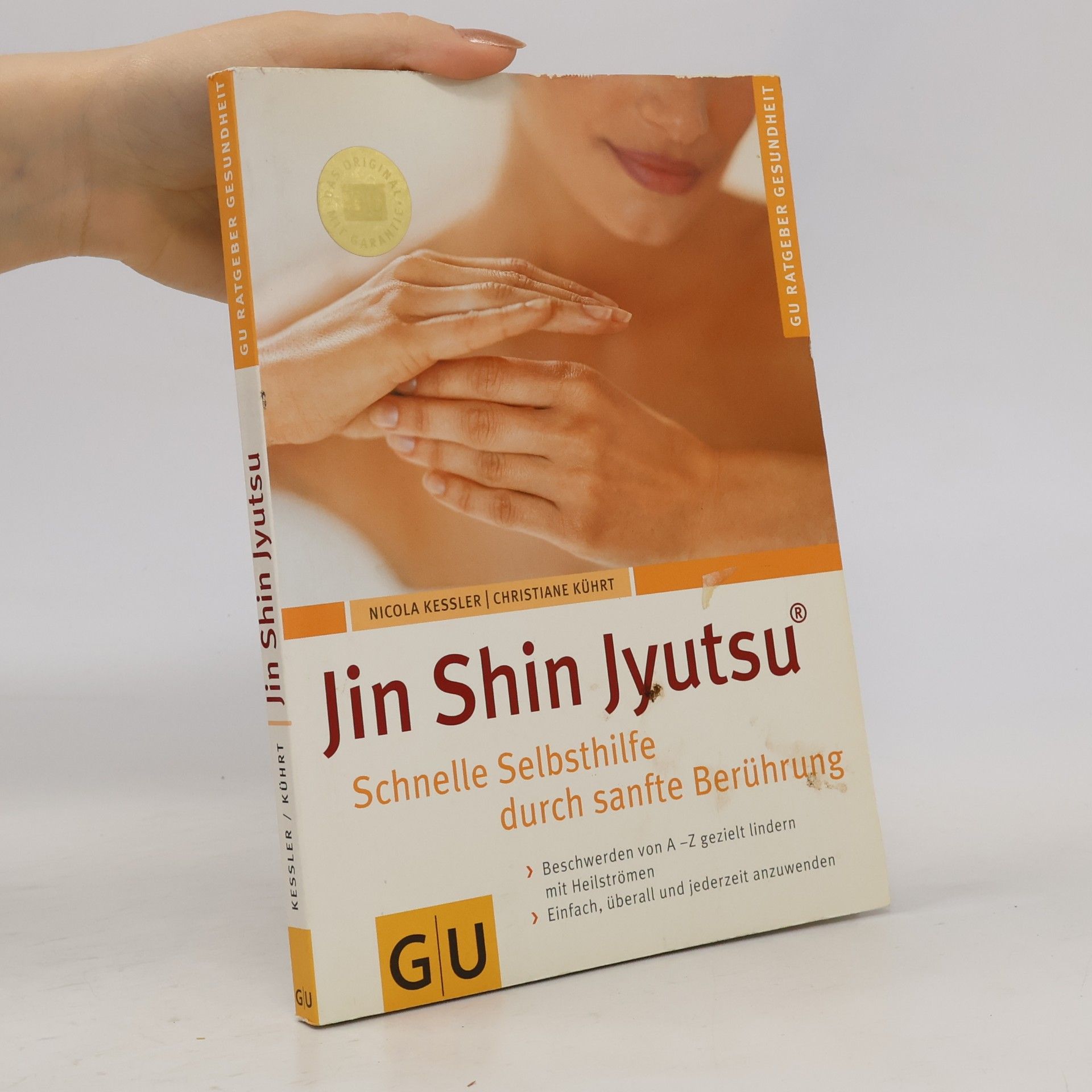Autorenkollektiv Jin Shin Jyutsu. Schnelle Selbsthilfe durch sanfte Berührung