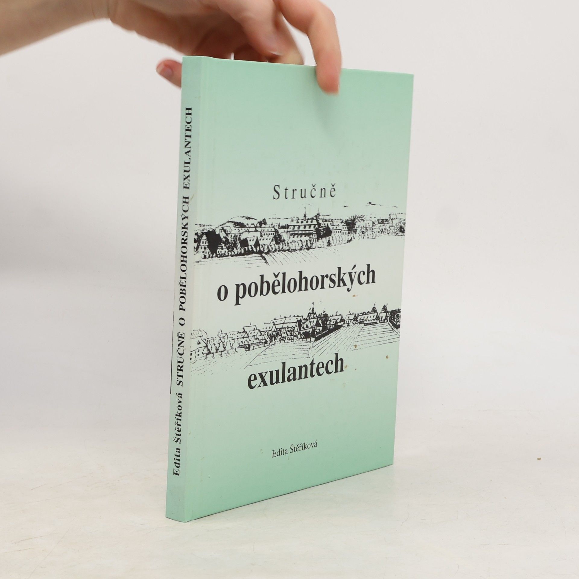 Edita Štěříková Stručně o pobělohorských exulantech