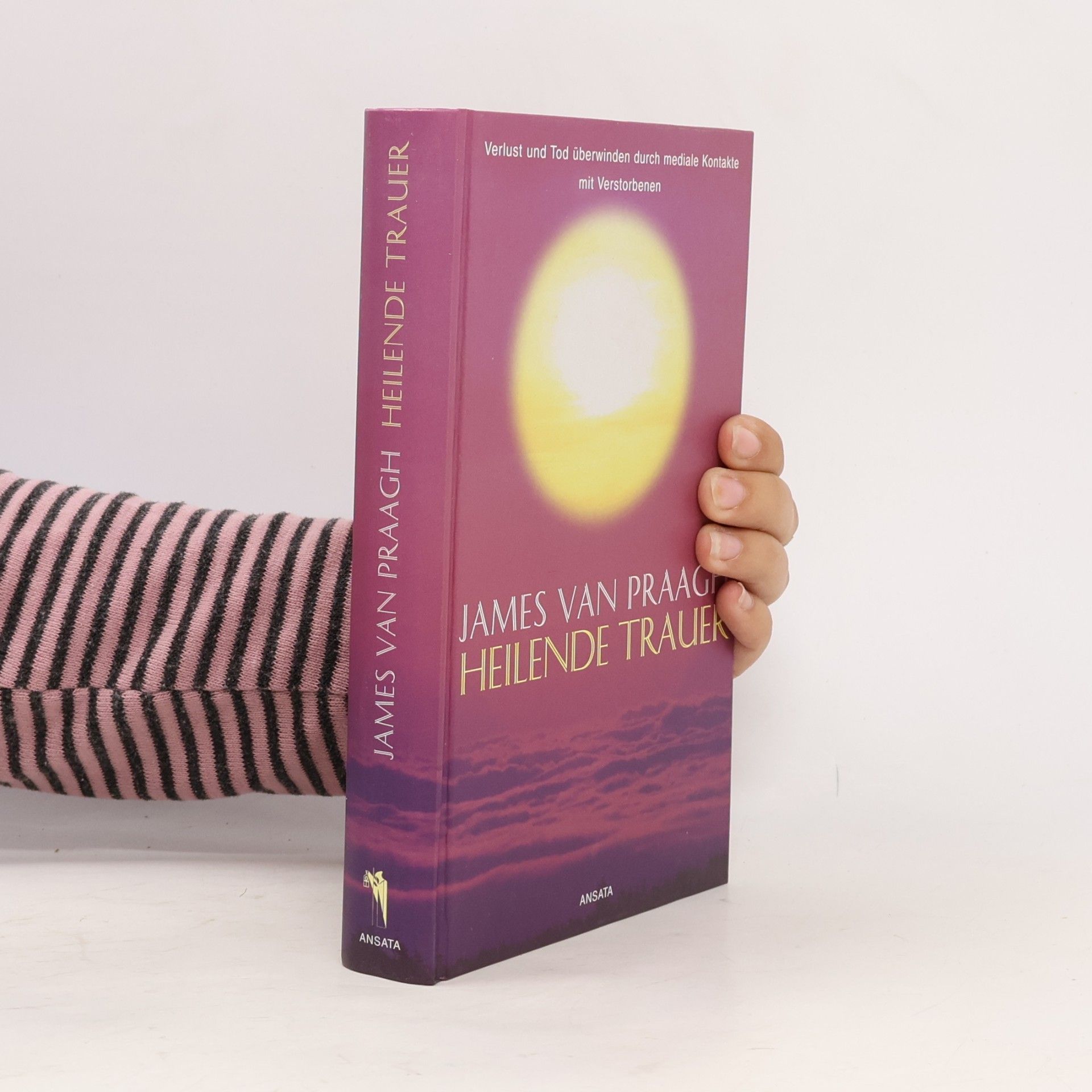James Van Praagh Heilende Trauer